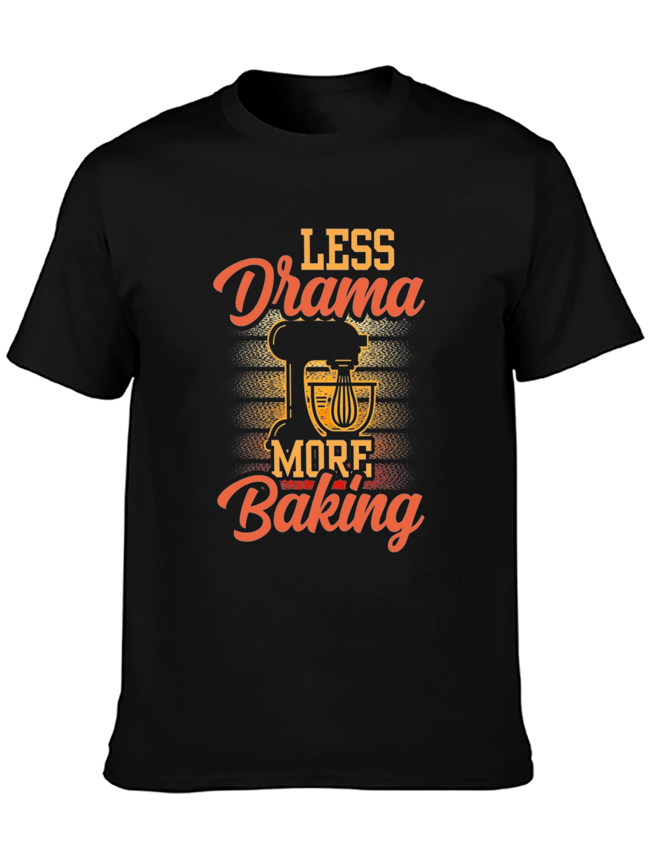 Less Drama More Baking Graphic T-Shirt