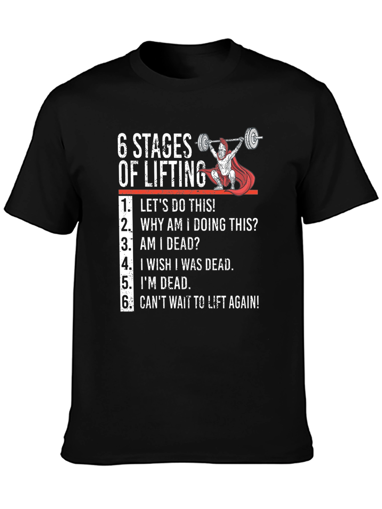 6 Stages of Lifting Graphic Tee
