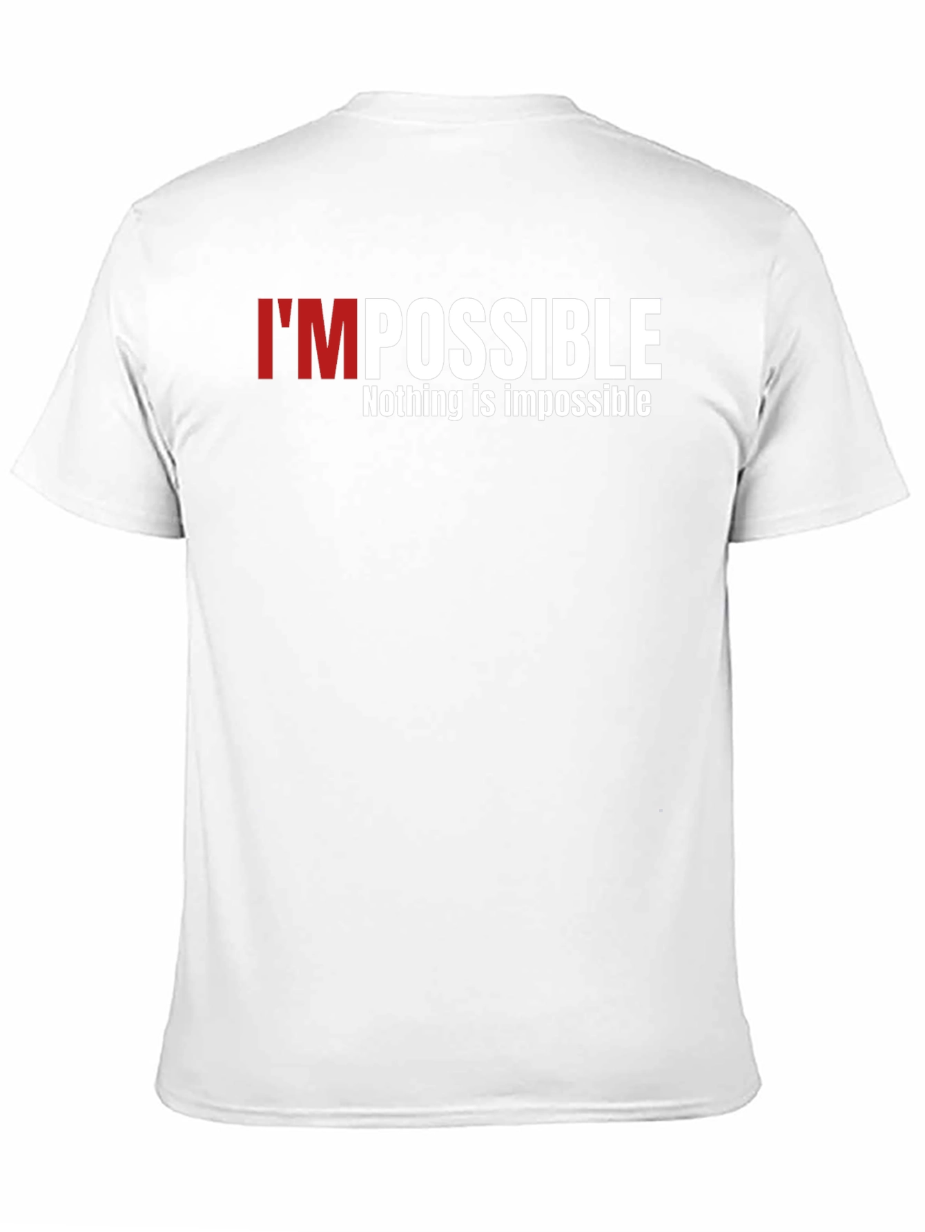 Impossible T-Shirt - Positive Message