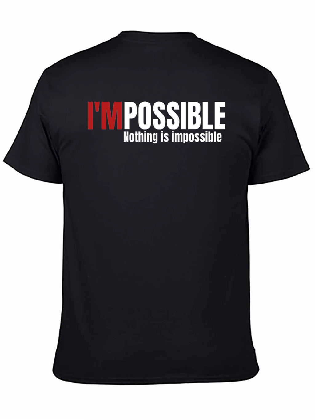 Impossible T-Shirt - Positive Message