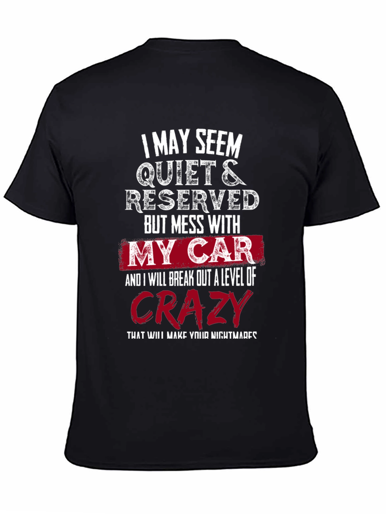 Quiet & Reserved My Car Crazy T-Shirt