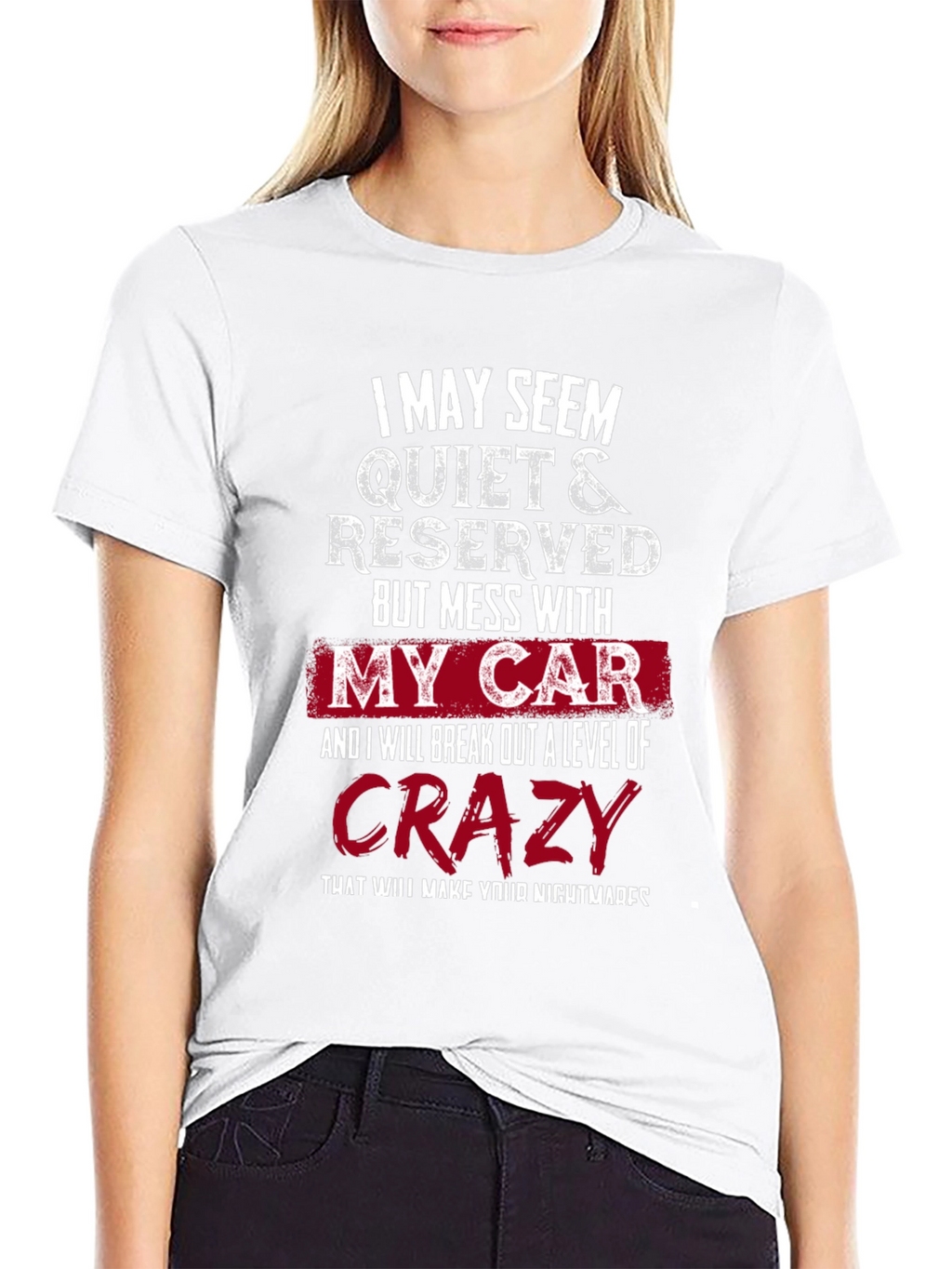 Quiet & Reserved My Car Crazy T-Shirt