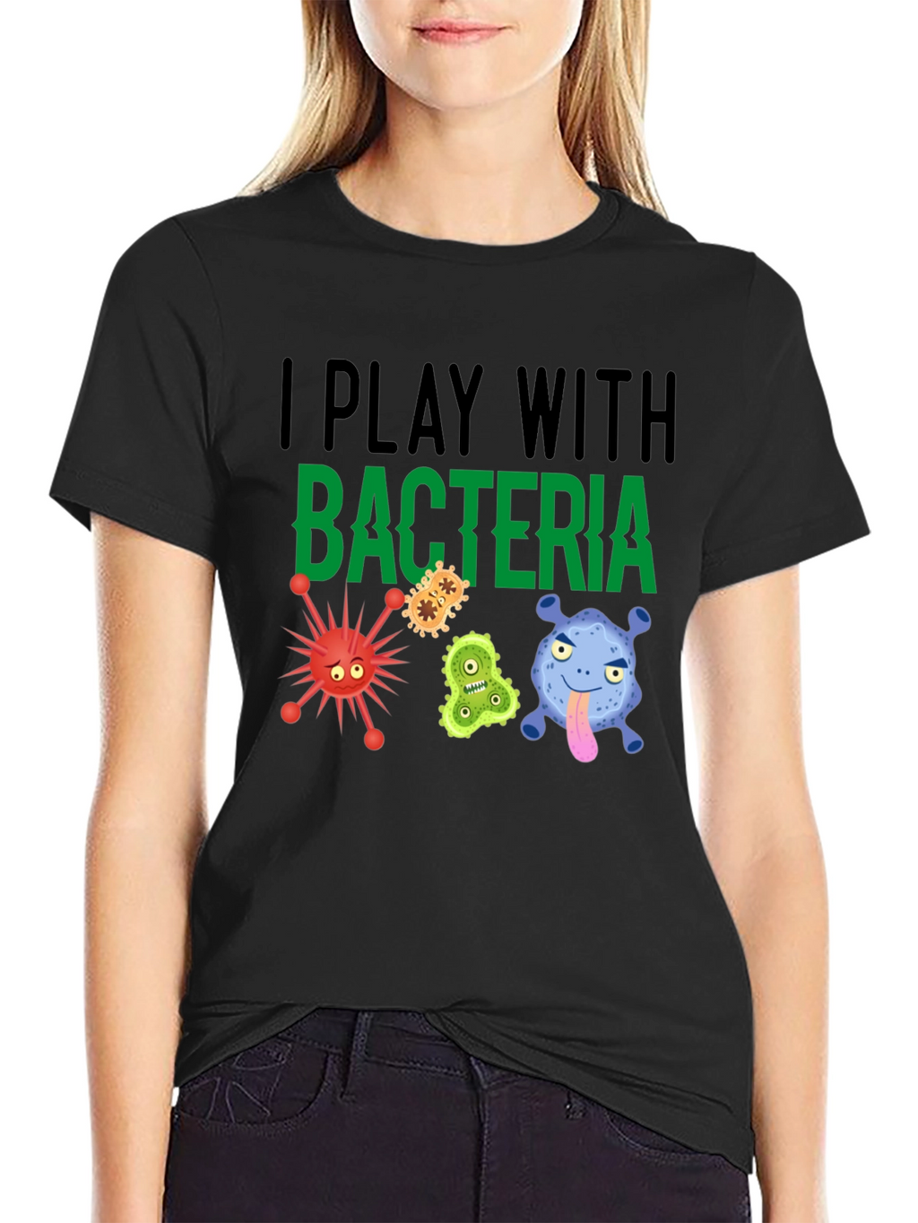 I Play With Bacteria Funny Graphic T-Shirt
