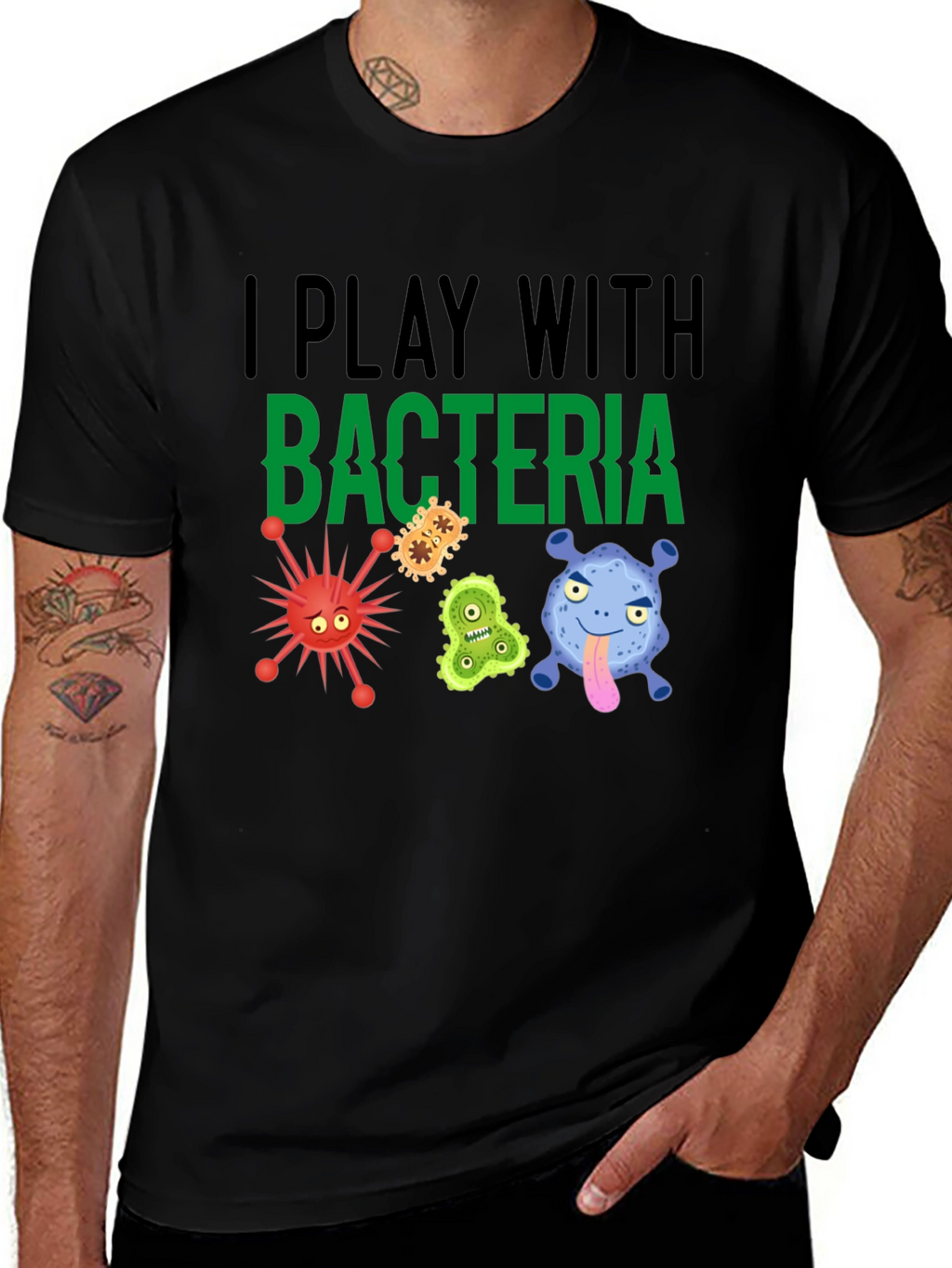 I Play With Bacteria Funny Graphic T-Shirt