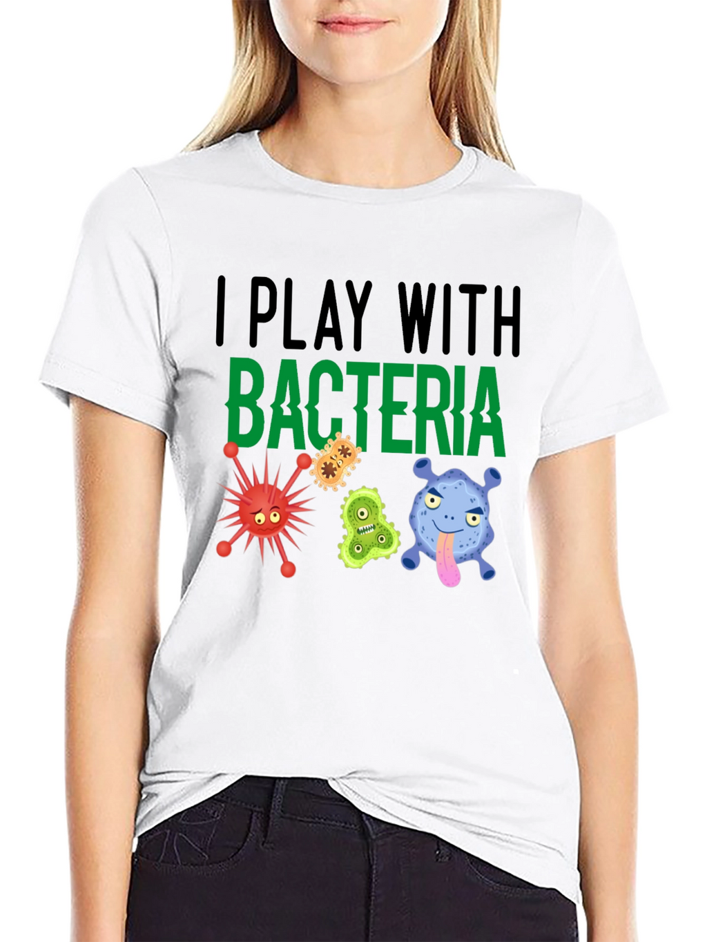 I Play With Bacteria Funny Graphic T-Shirt