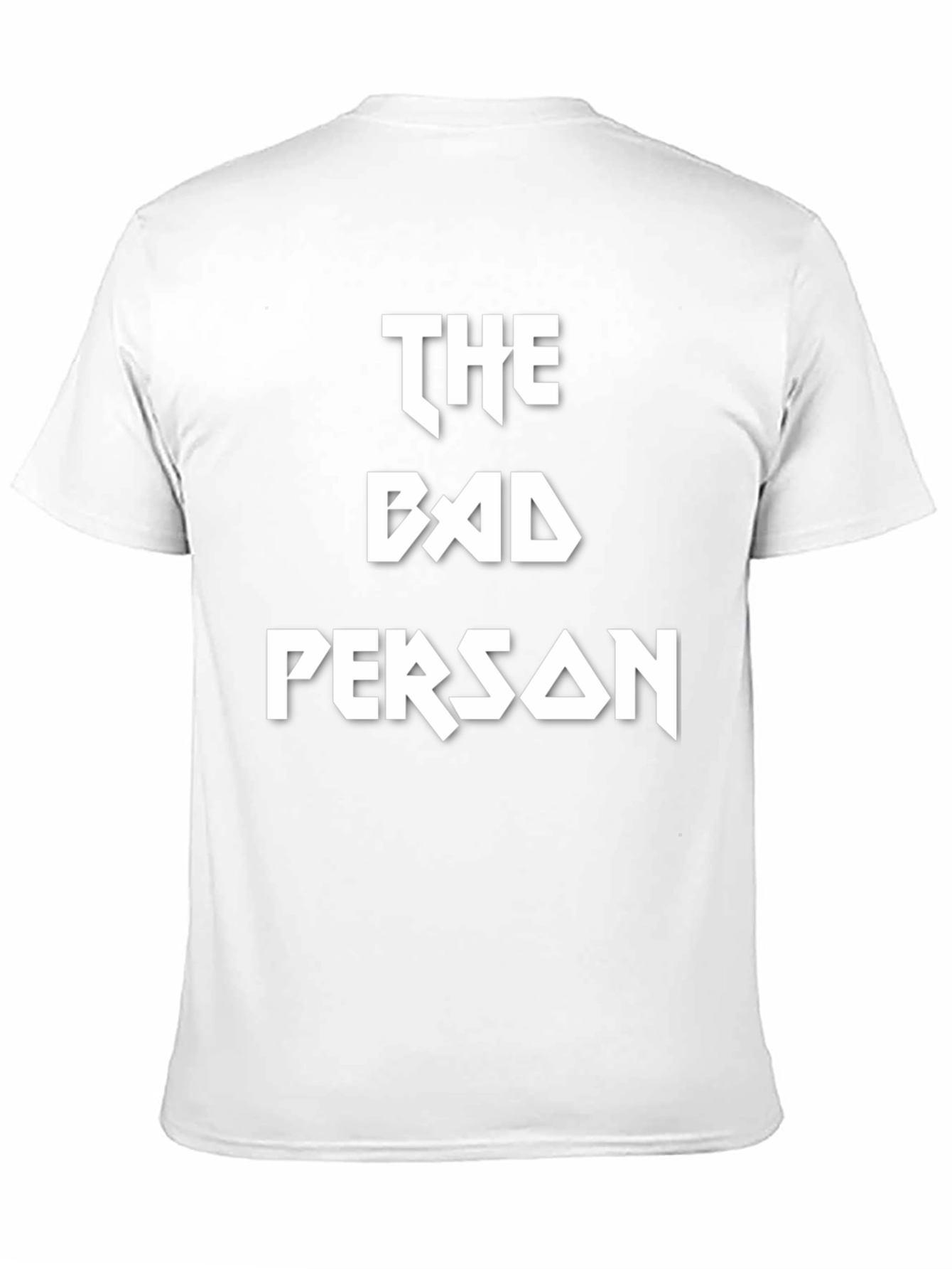 The Bad Person T-Shirt - Bold Graphic Tee