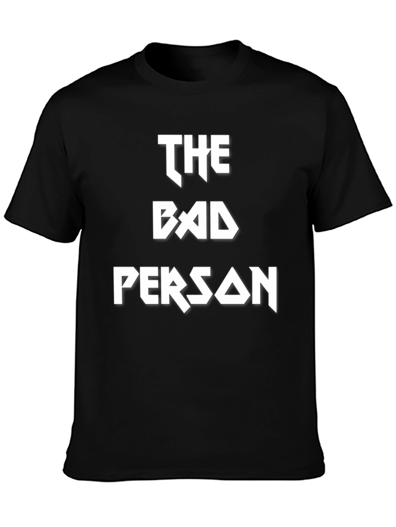 The Bad Person T-Shirt - Bold Graphic Tee