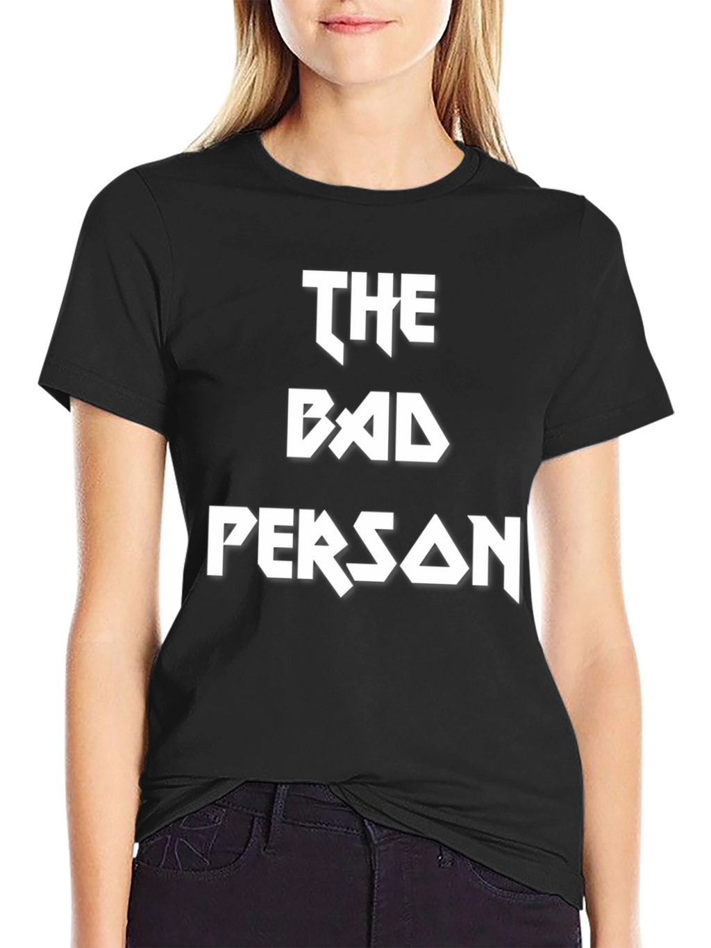 The Bad Person T-Shirt - Bold Graphic Tee