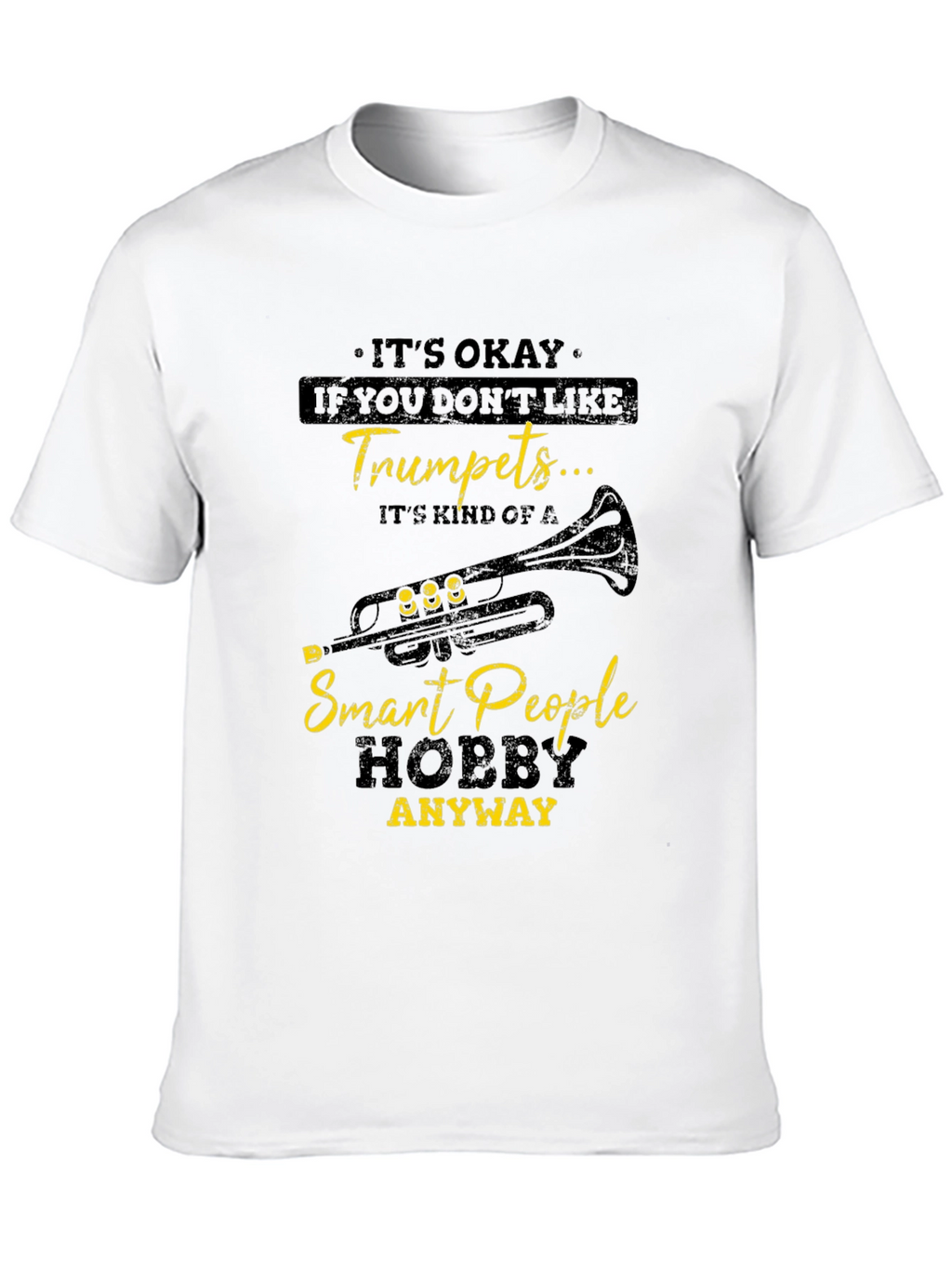 Trumpet Lover T-Shirt: Smart People Hobby