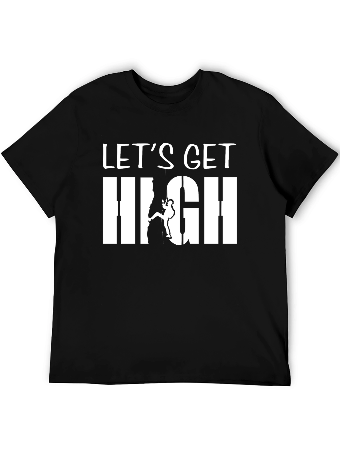 Lets Get High Climbing T-Shirt - Adventure Tee