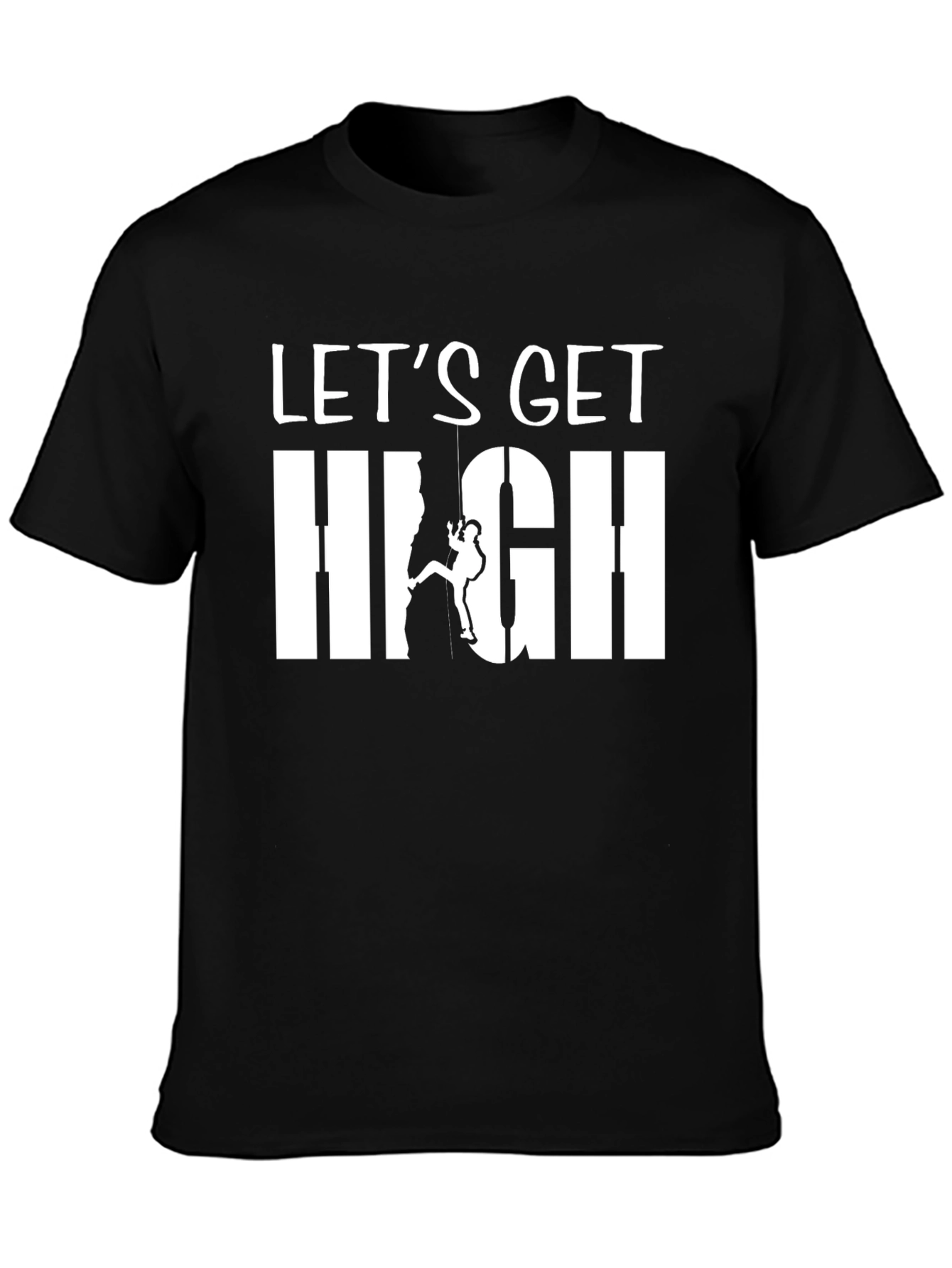 Lets Get High Climbing T-Shirt - Adventure Tee