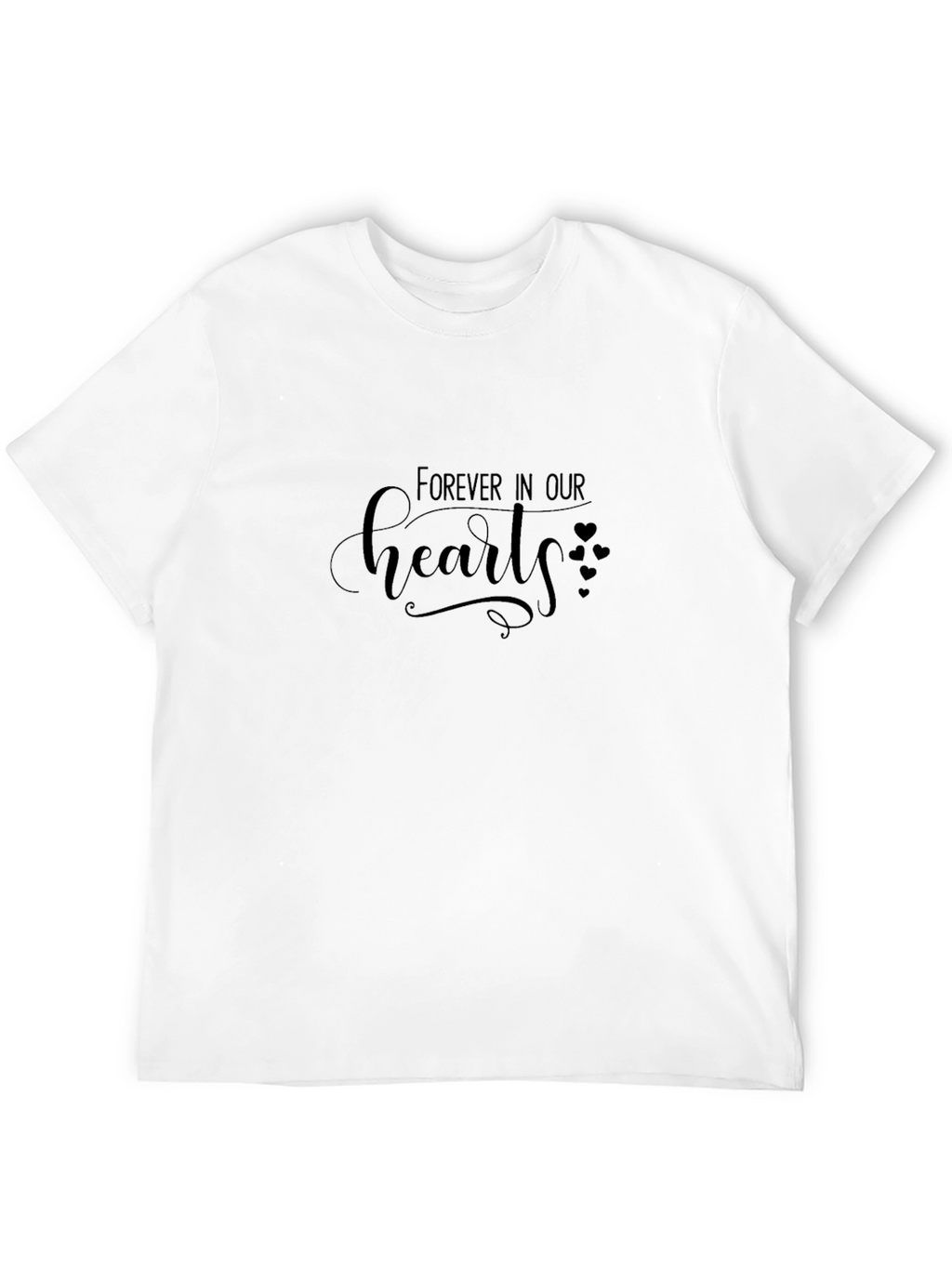 Forever In Our Hearts Black T-Shirt