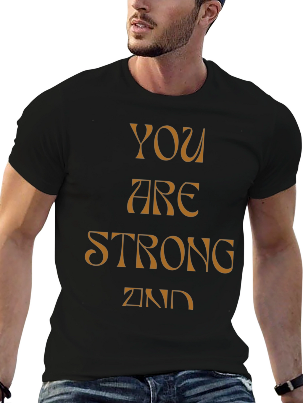 You Are Strong And T-Shirt - Black