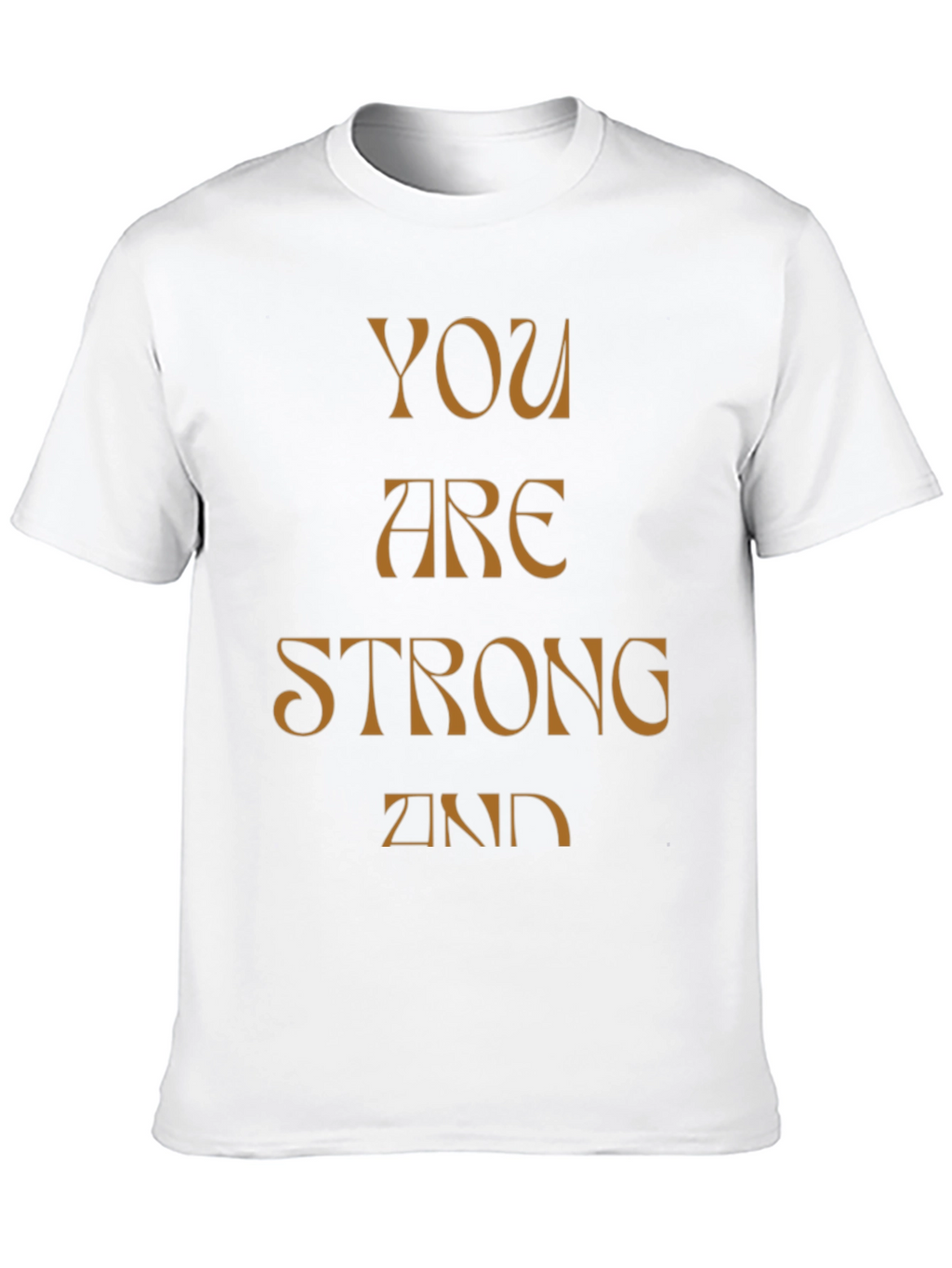 You Are Strong And T-Shirt - Black