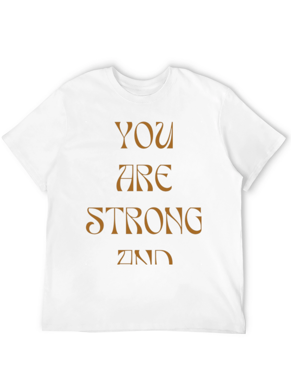 You Are Strong And T-Shirt - Black