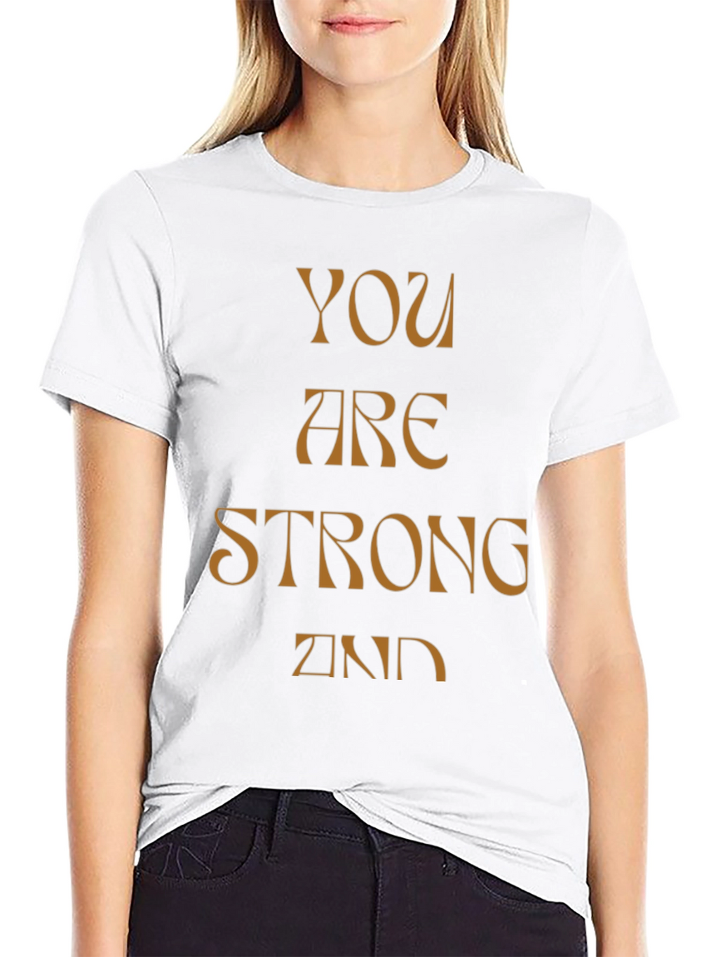 You Are Strong And T-Shirt - Black
