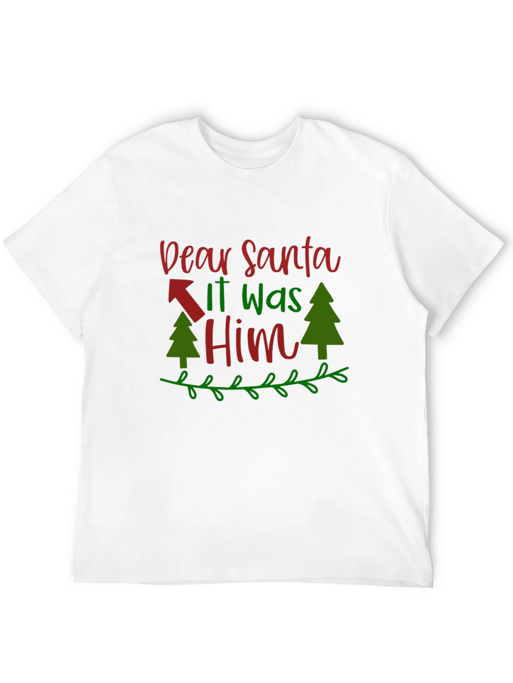 Dear Santa It Was Him T-Shirt - Christmas Tee