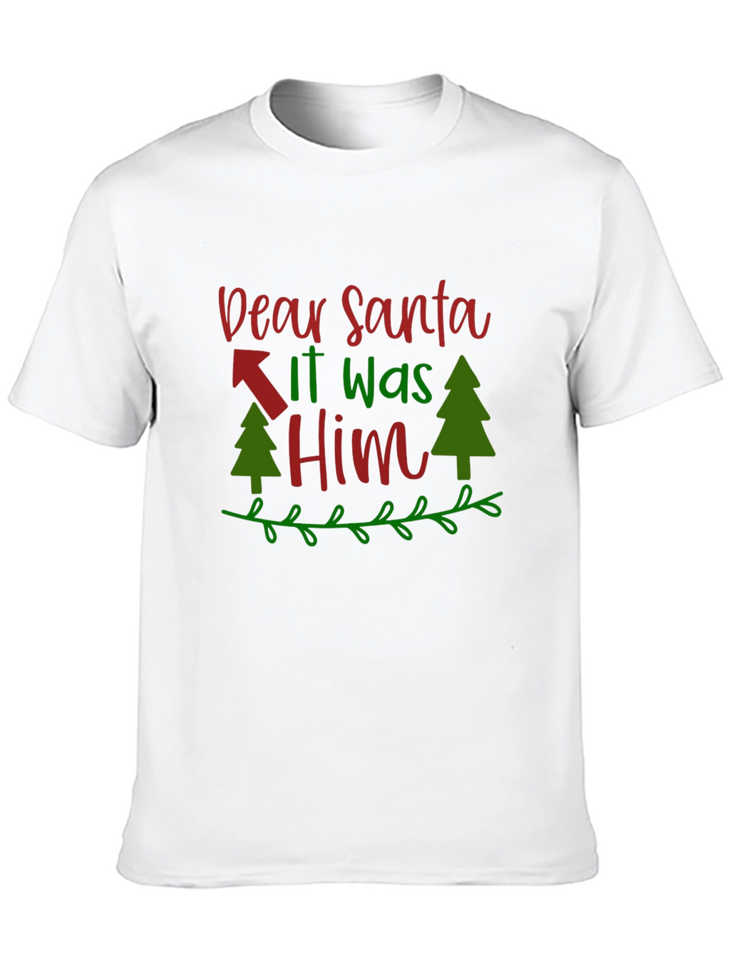 Dear Santa It Was Him T-Shirt - Christmas Tee