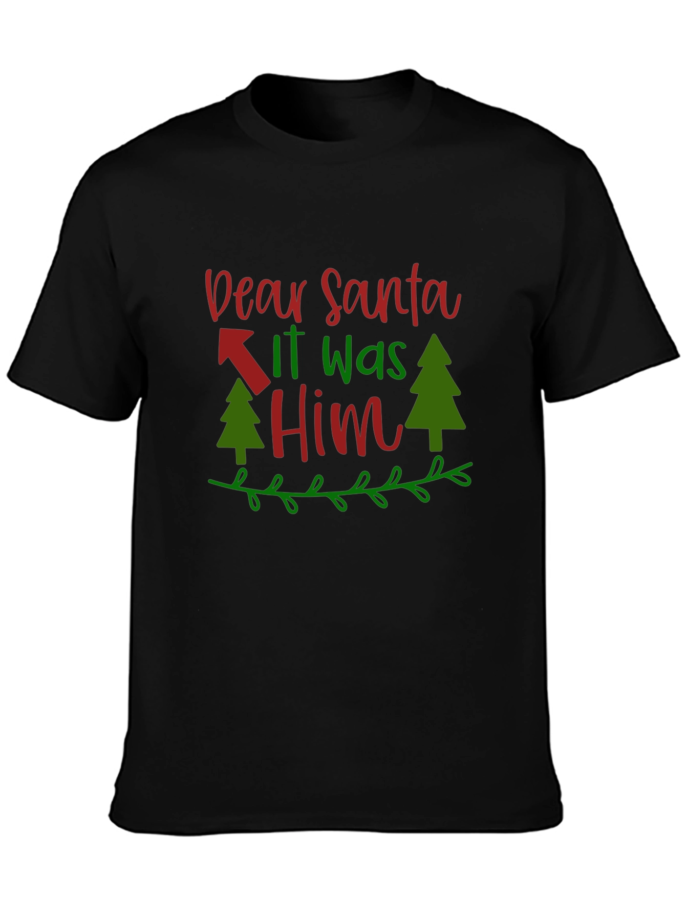 Dear Santa It Was Him T-Shirt - Christmas Tee