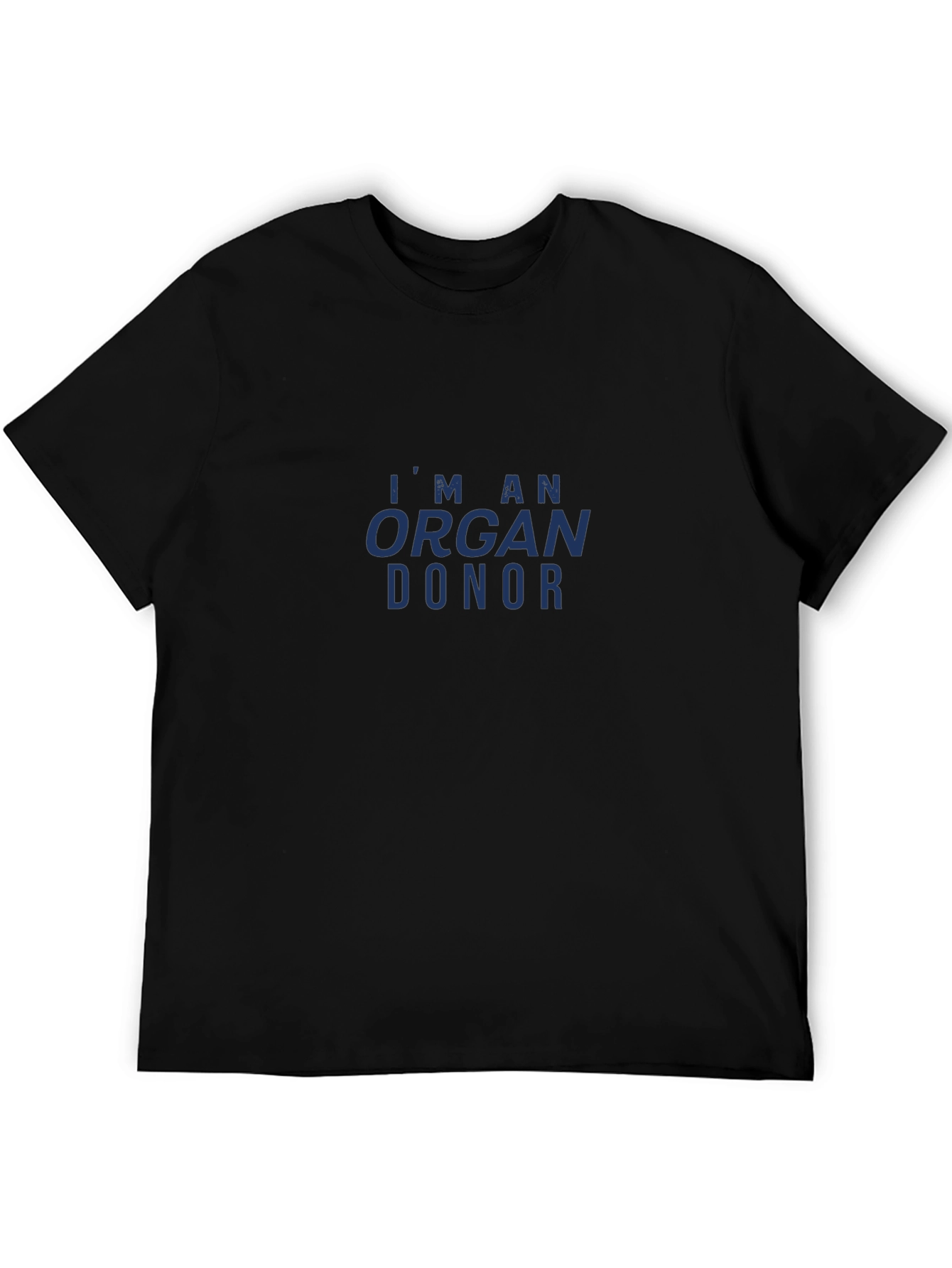 Im an Organ Donor T-Shirt - Black Cotton Casual Tee