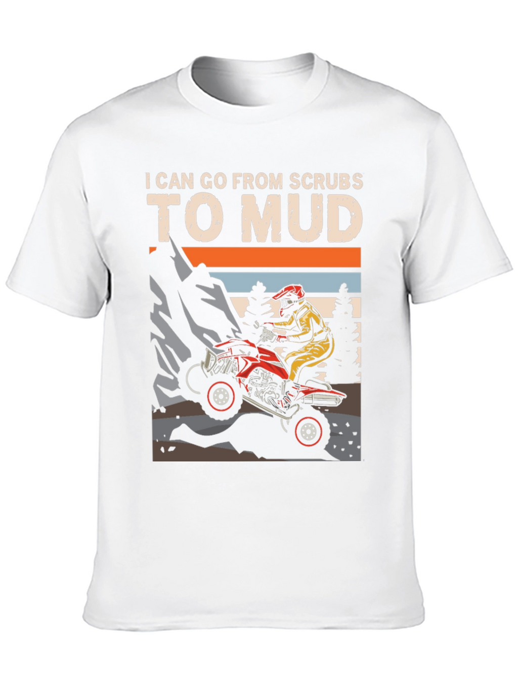 Scrubs to Mud ATV T-Shirt