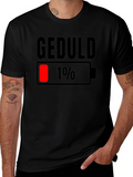 Geduld 1% Low Battery T-Shirt - Funny Sarcastic Tee