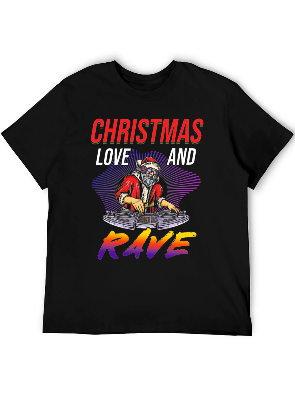 Christmas Love and Rave Graphic Tee