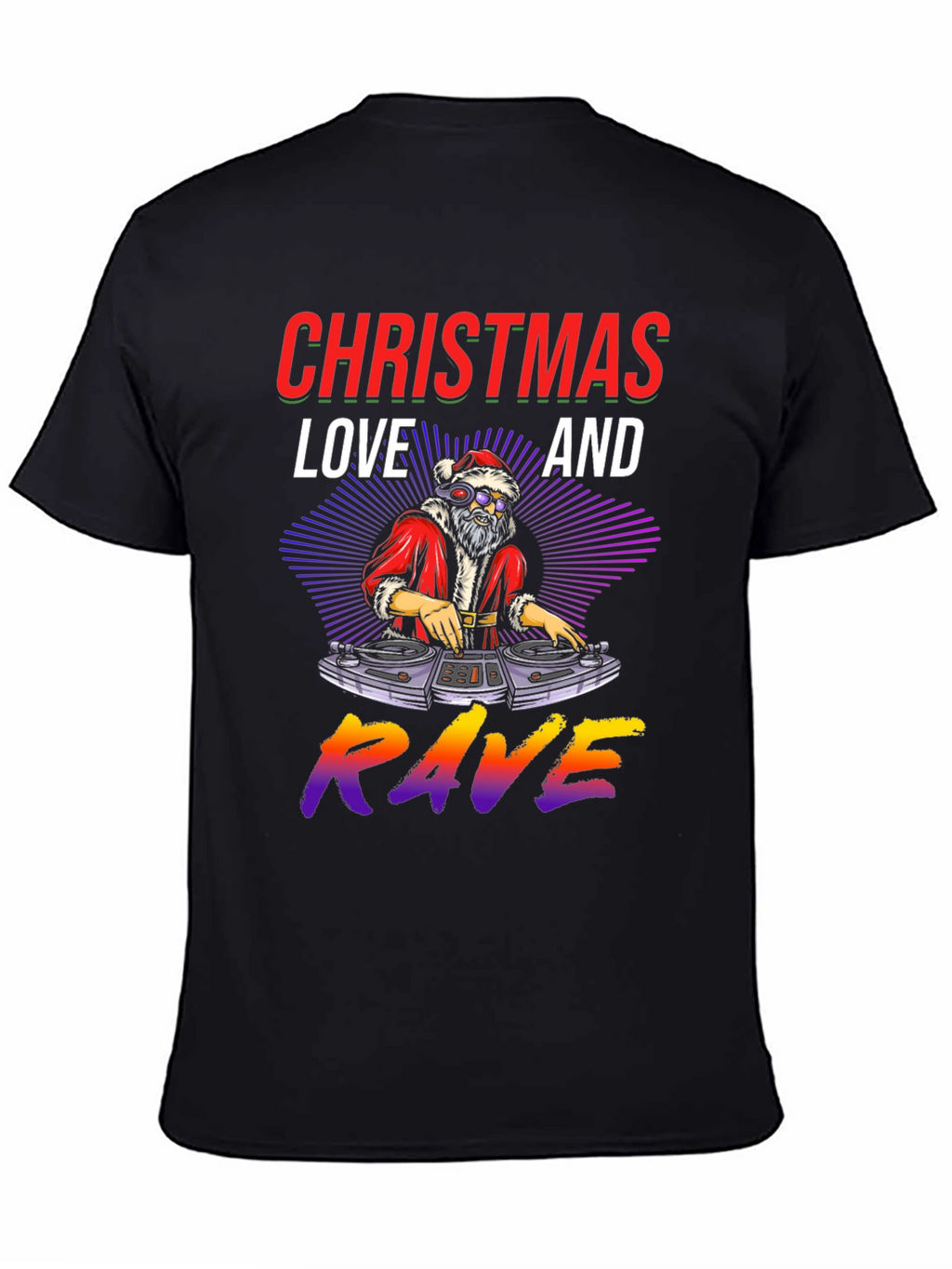 Christmas Love and Rave Graphic Tee