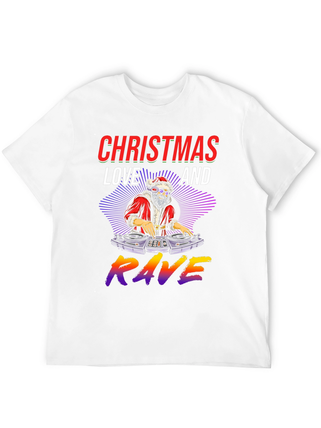 Christmas Love and Rave Graphic Tee