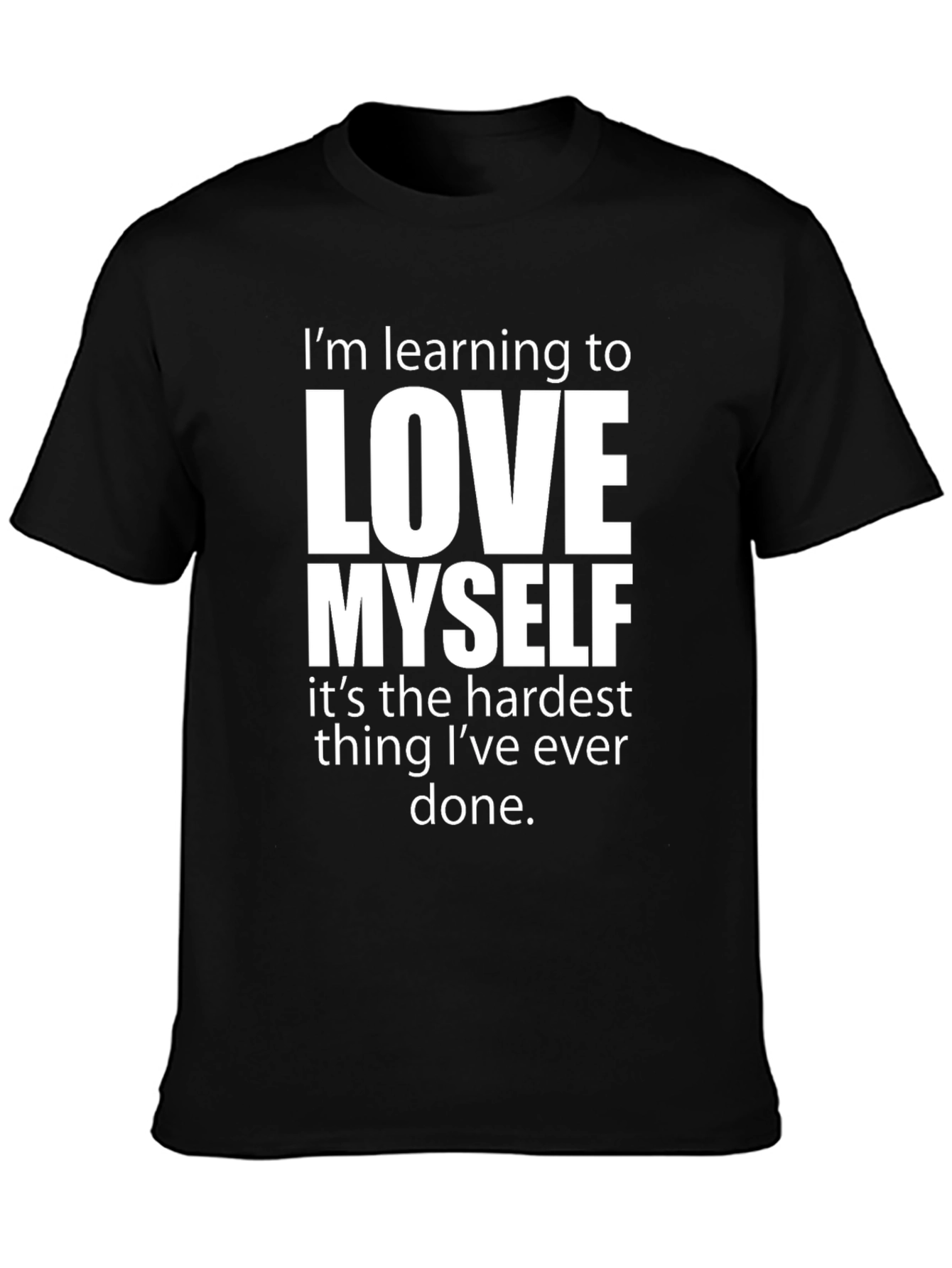 Love Myself T-Shirt - Motivational Graphic Tee