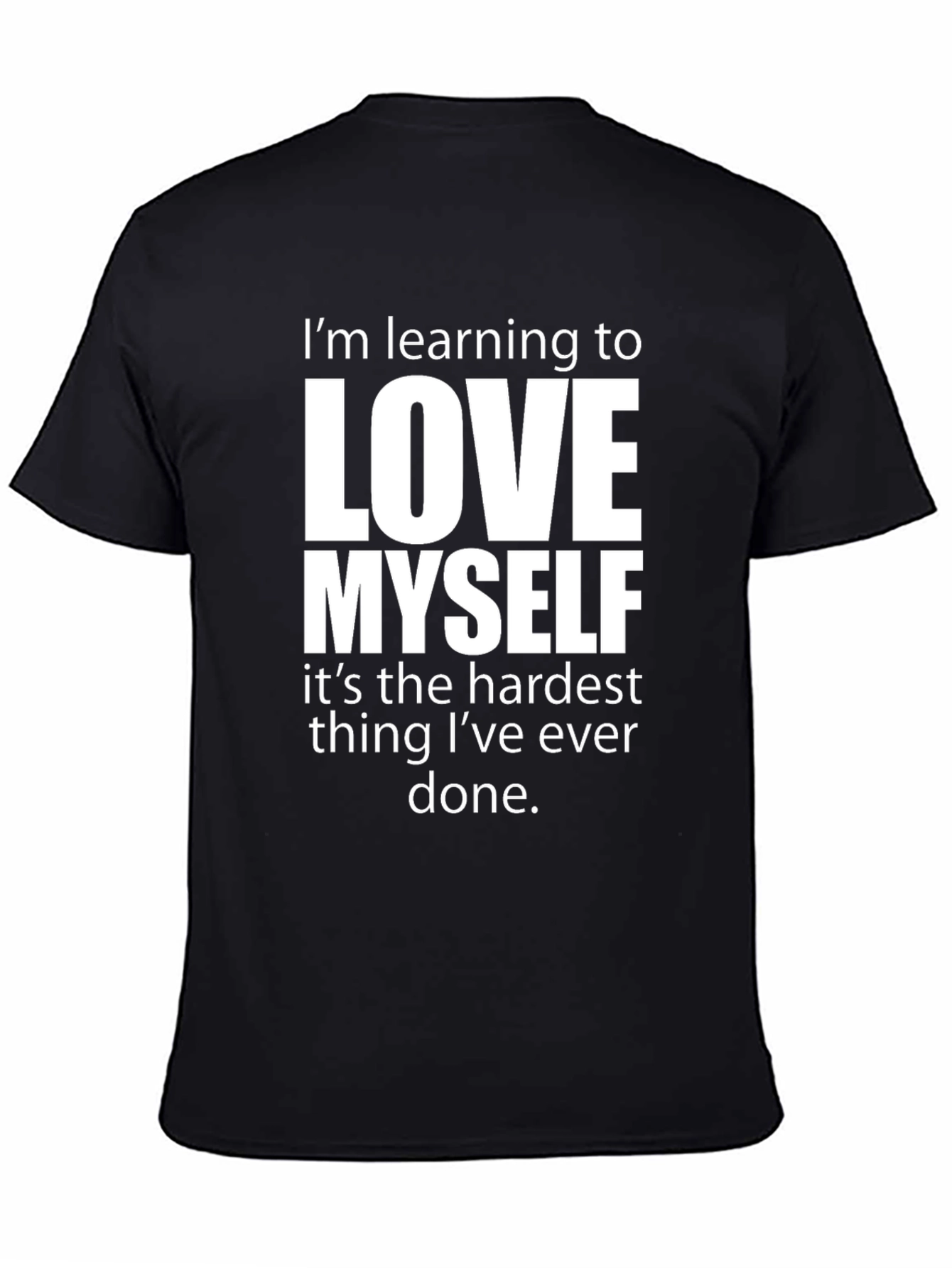 Love Myself T-Shirt - Motivational Graphic Tee