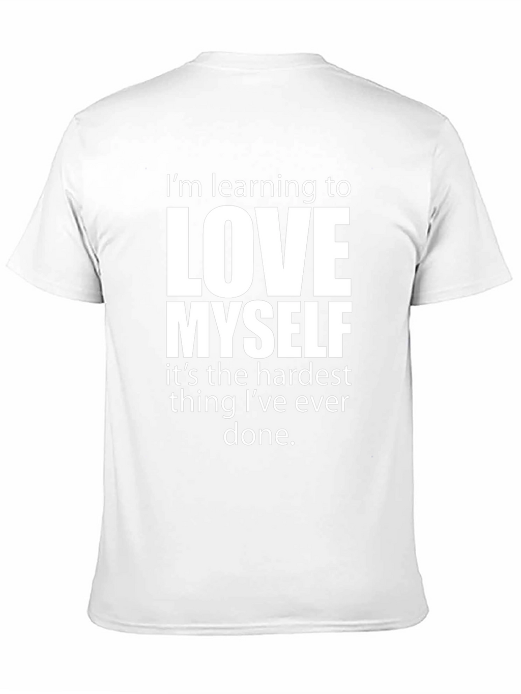 Love Myself T-Shirt - Motivational Graphic Tee