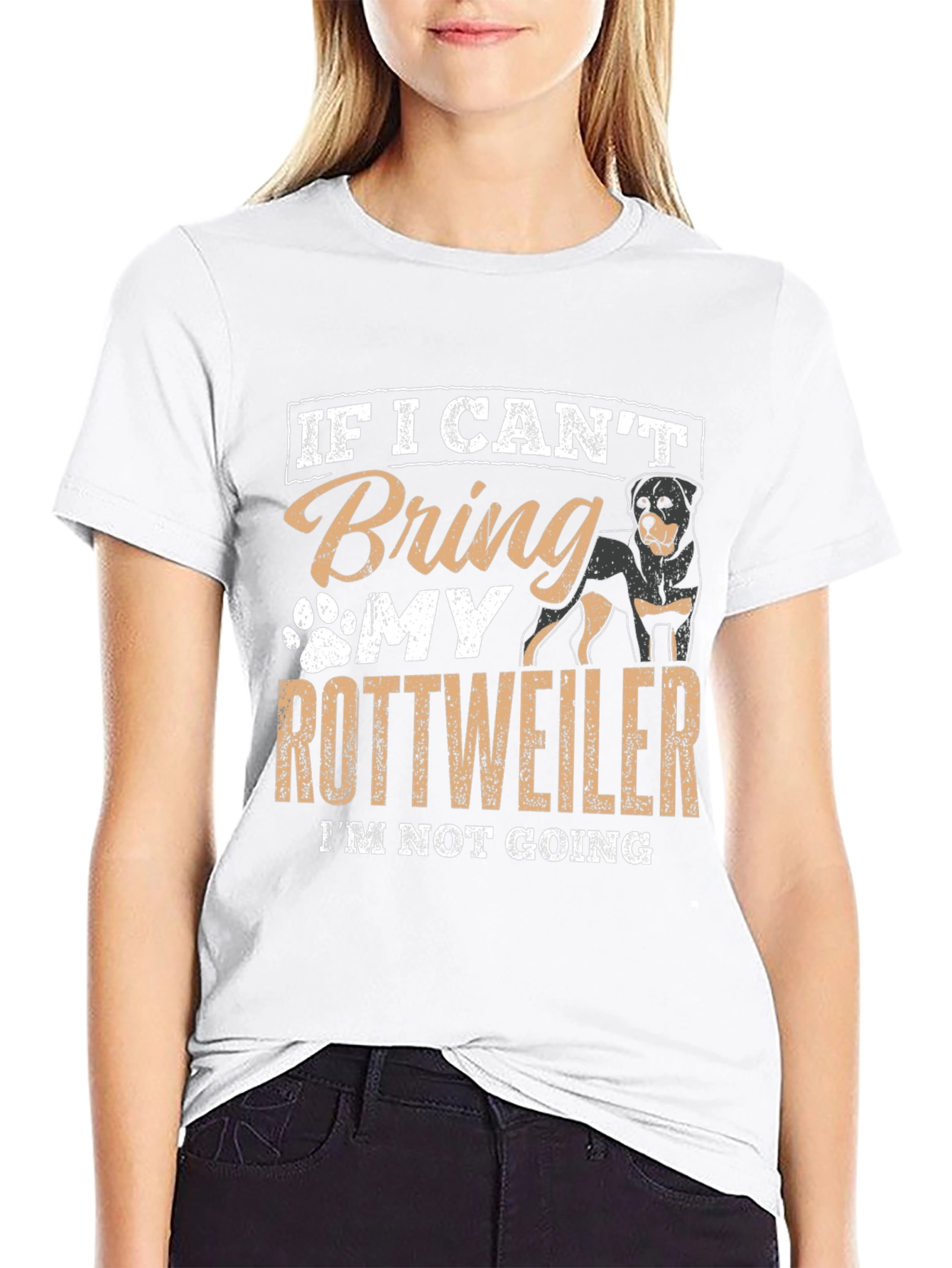 Rottweiler Lover T-Shirt: If I Cant Bring My Rottweiler...