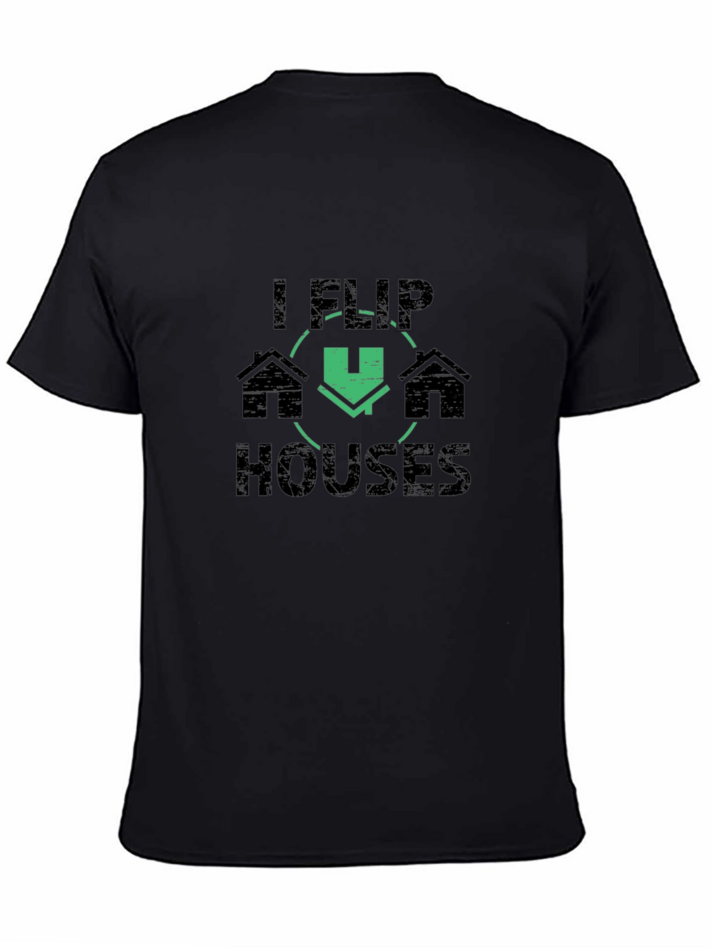 I Flip Houses Graphic Tee