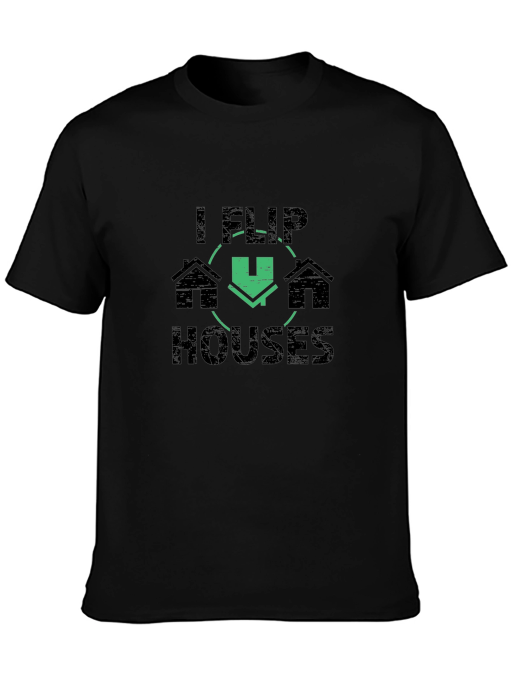 I Flip Houses Graphic Tee
