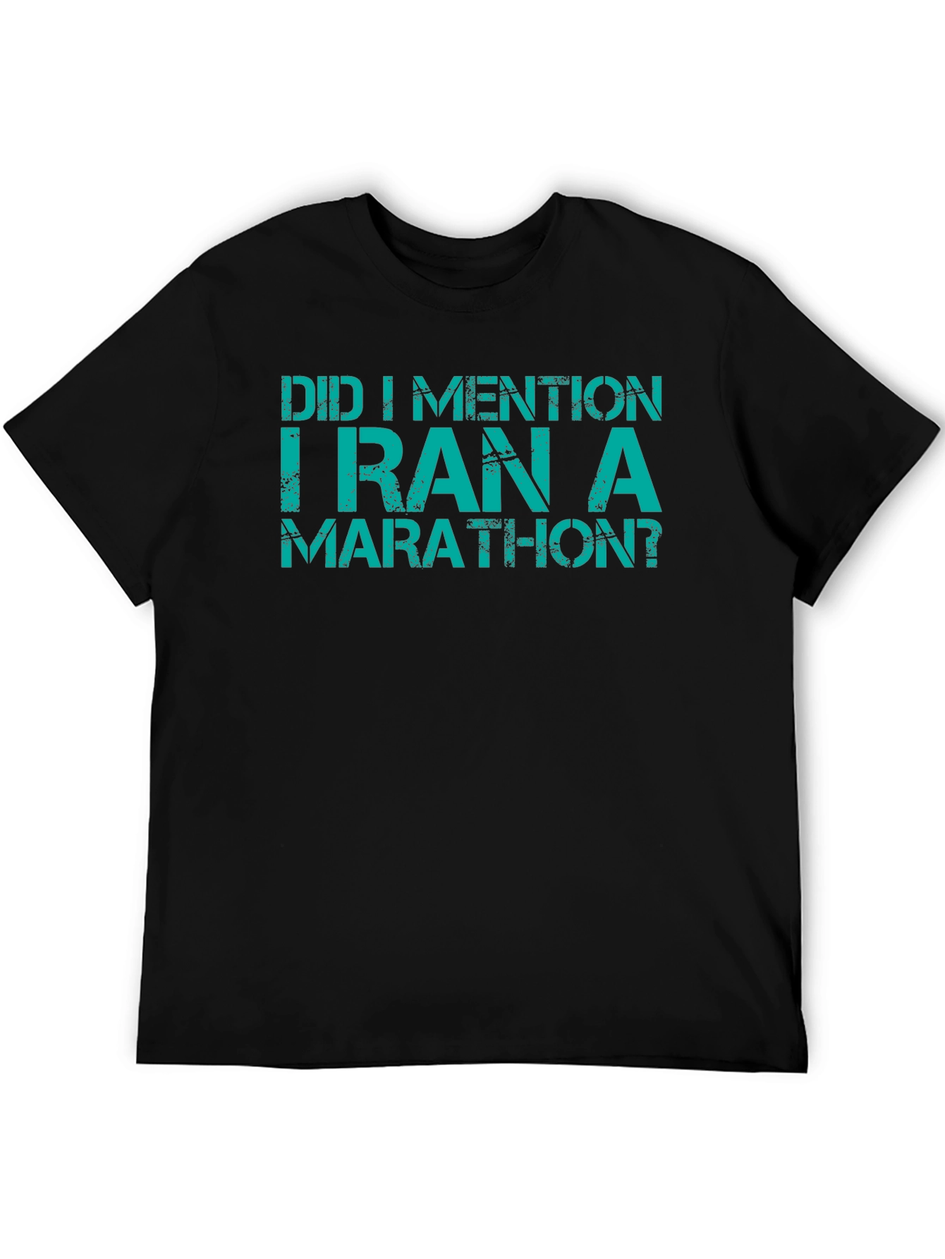 Funny Marathon T-Shirt - Did I Mention?