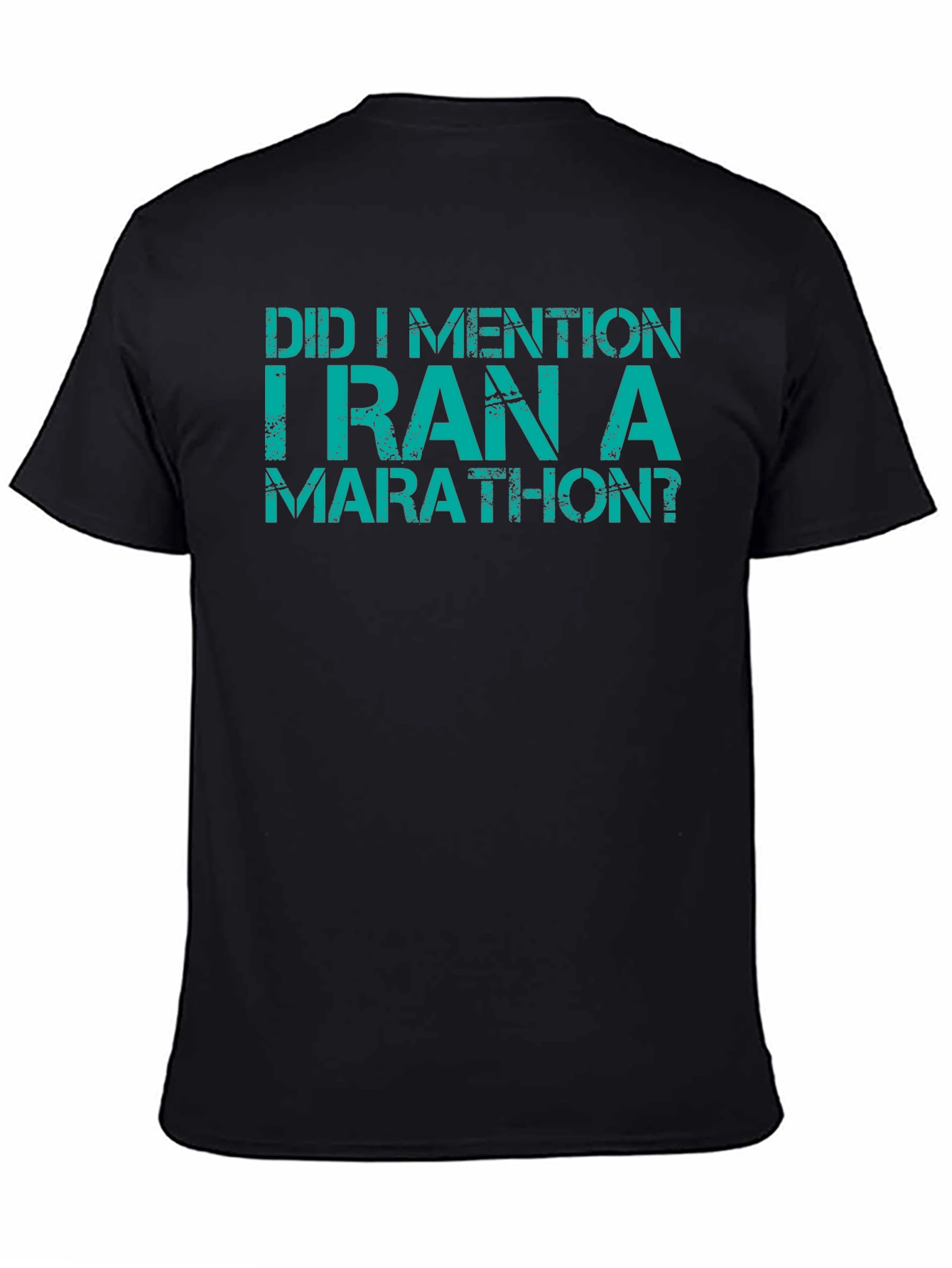 Funny Marathon T-Shirt - Did I Mention?