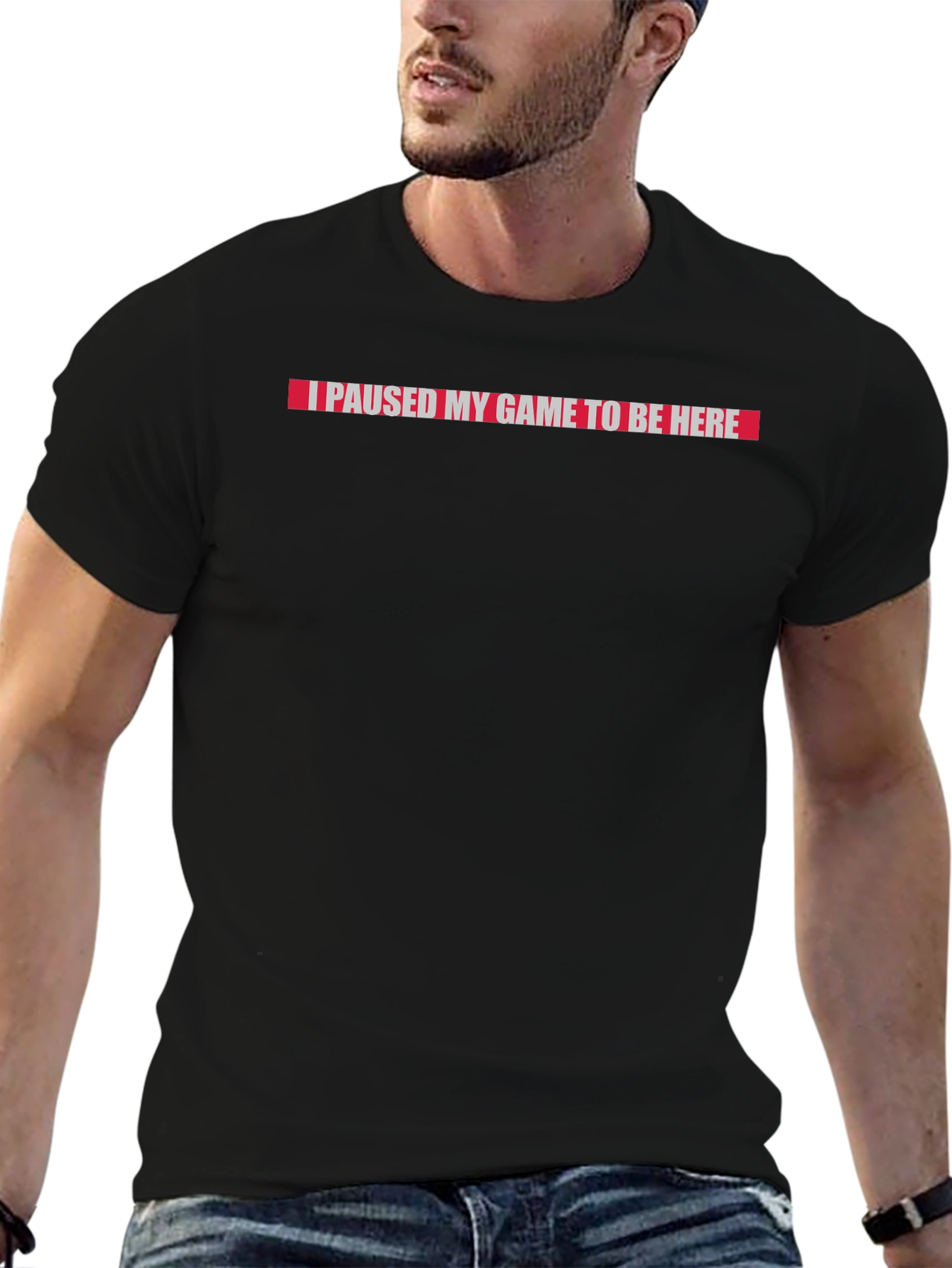 I Paused My Game To Be Here Graphic Tee