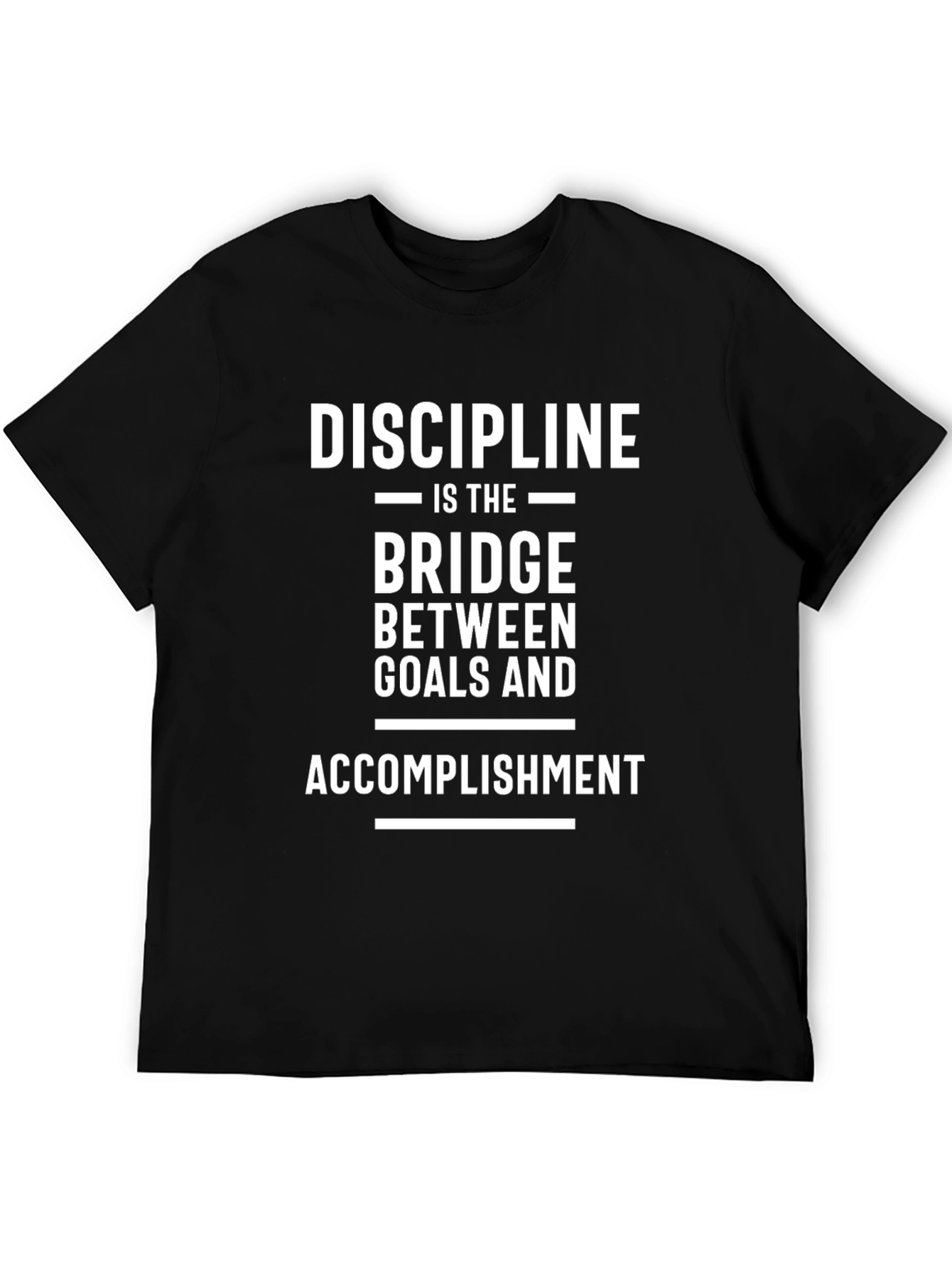 Discipline Bridge Goals Accomplishment T-Shirt