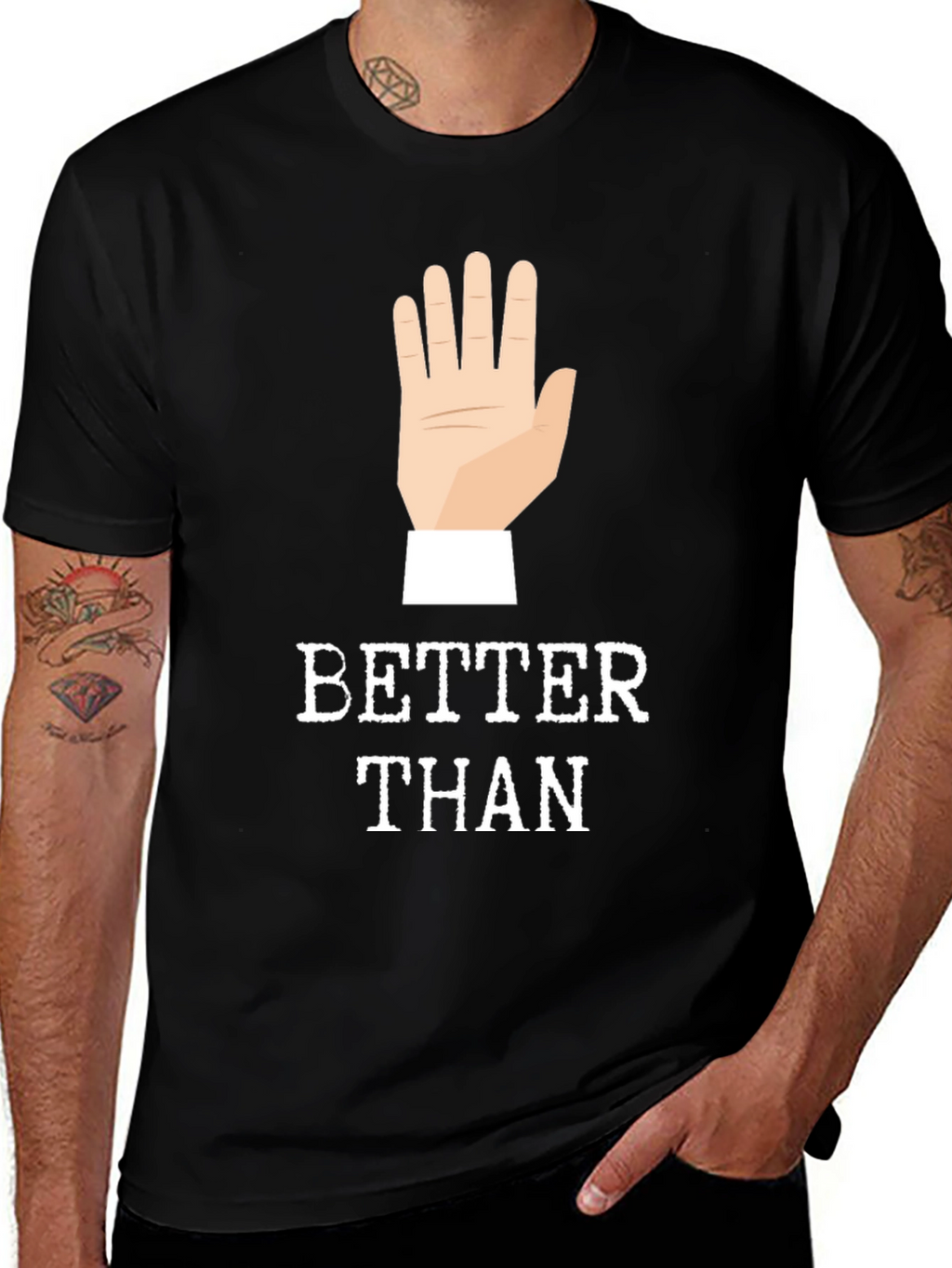 Better Than 🖐️ Funny Graphic Tee