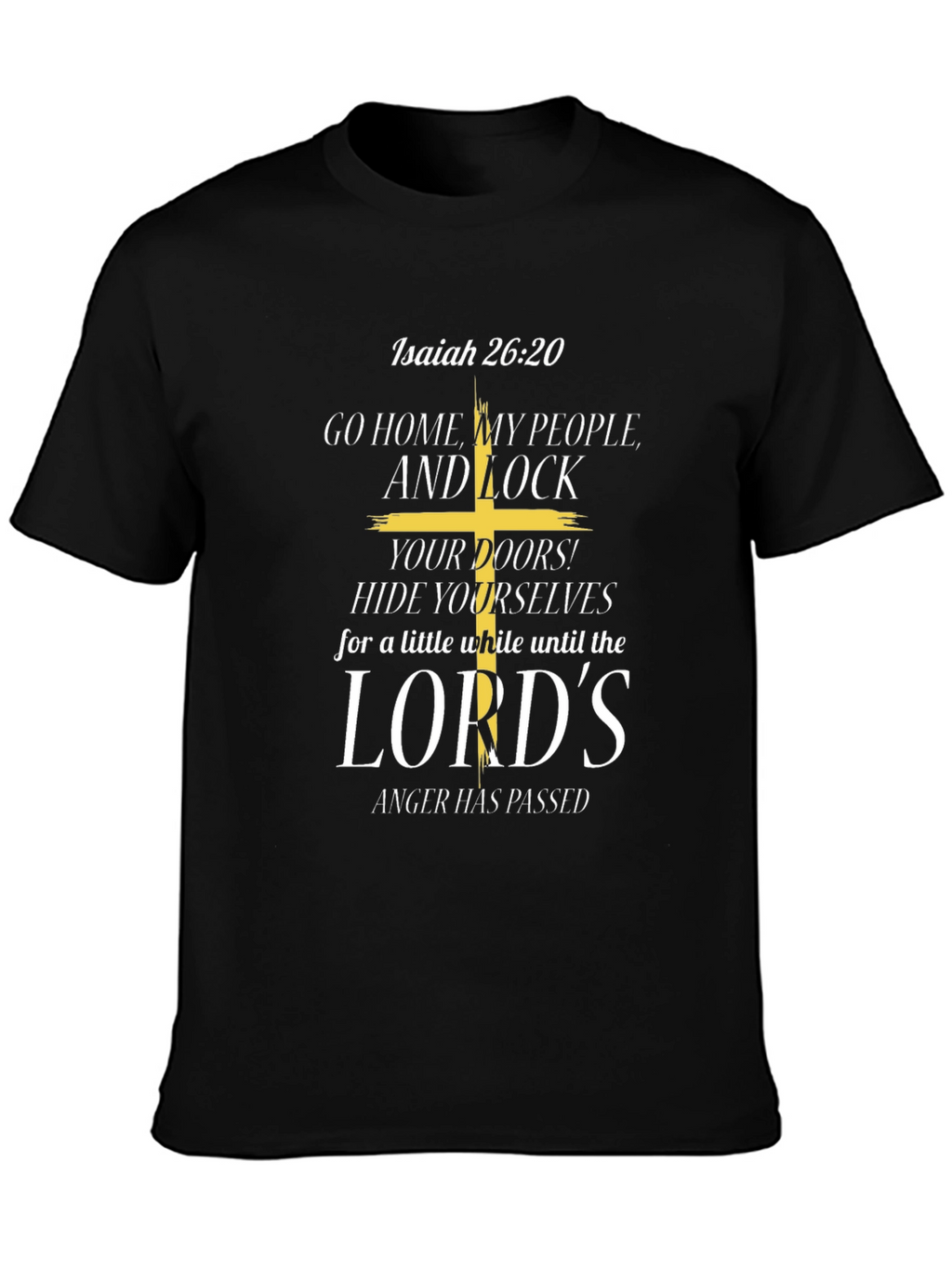 Isaiah 26:20 Graphic T-Shirt