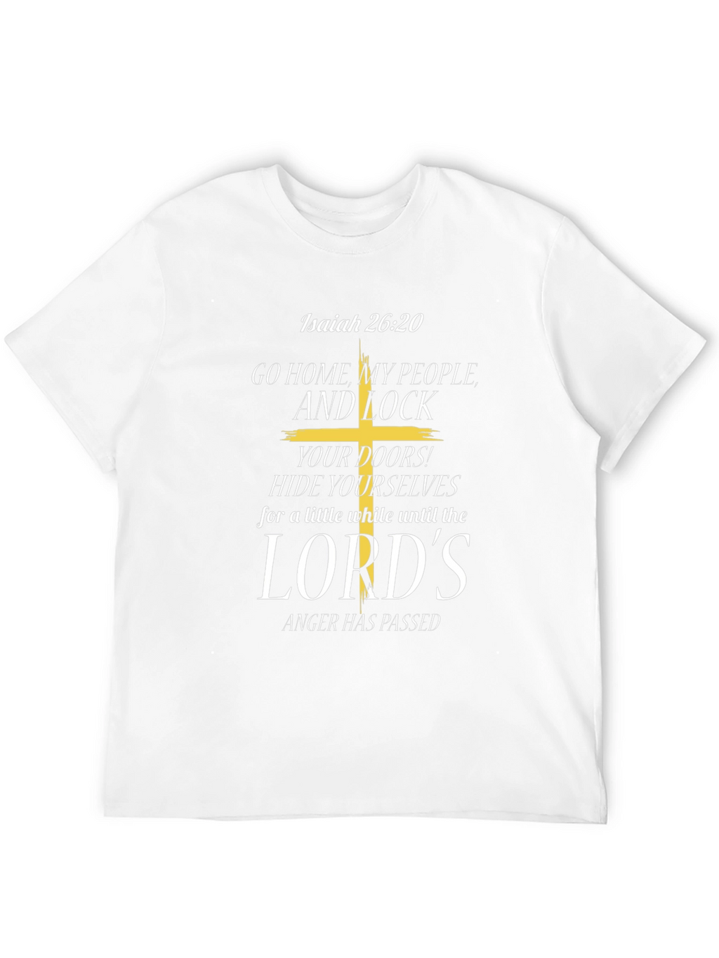 Isaiah 26:20 Graphic T-Shirt