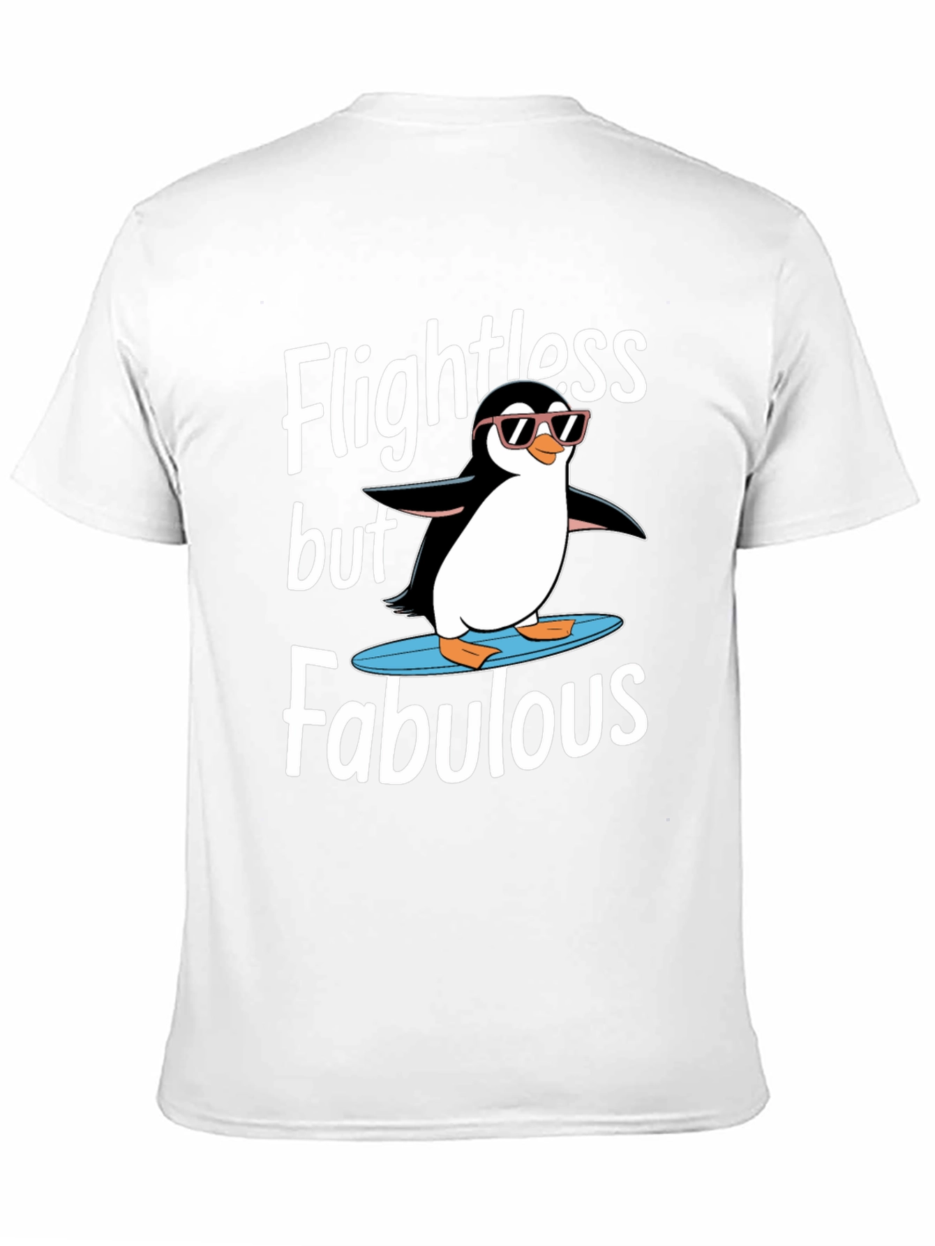 Flightless But Fabulous Penguin Graphic Tee