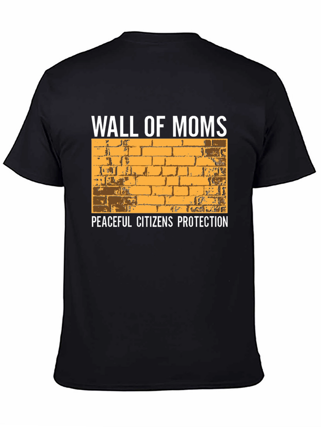 Wall of Moms Graphic Tee - Peaceful Citizens Protection