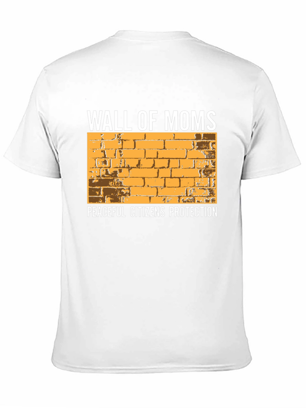 Wall of Moms Graphic Tee - Peaceful Citizens Protection