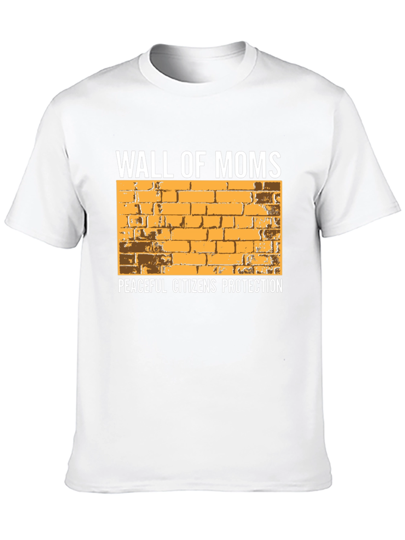 Wall of Moms Graphic Tee - Peaceful Citizens Protection