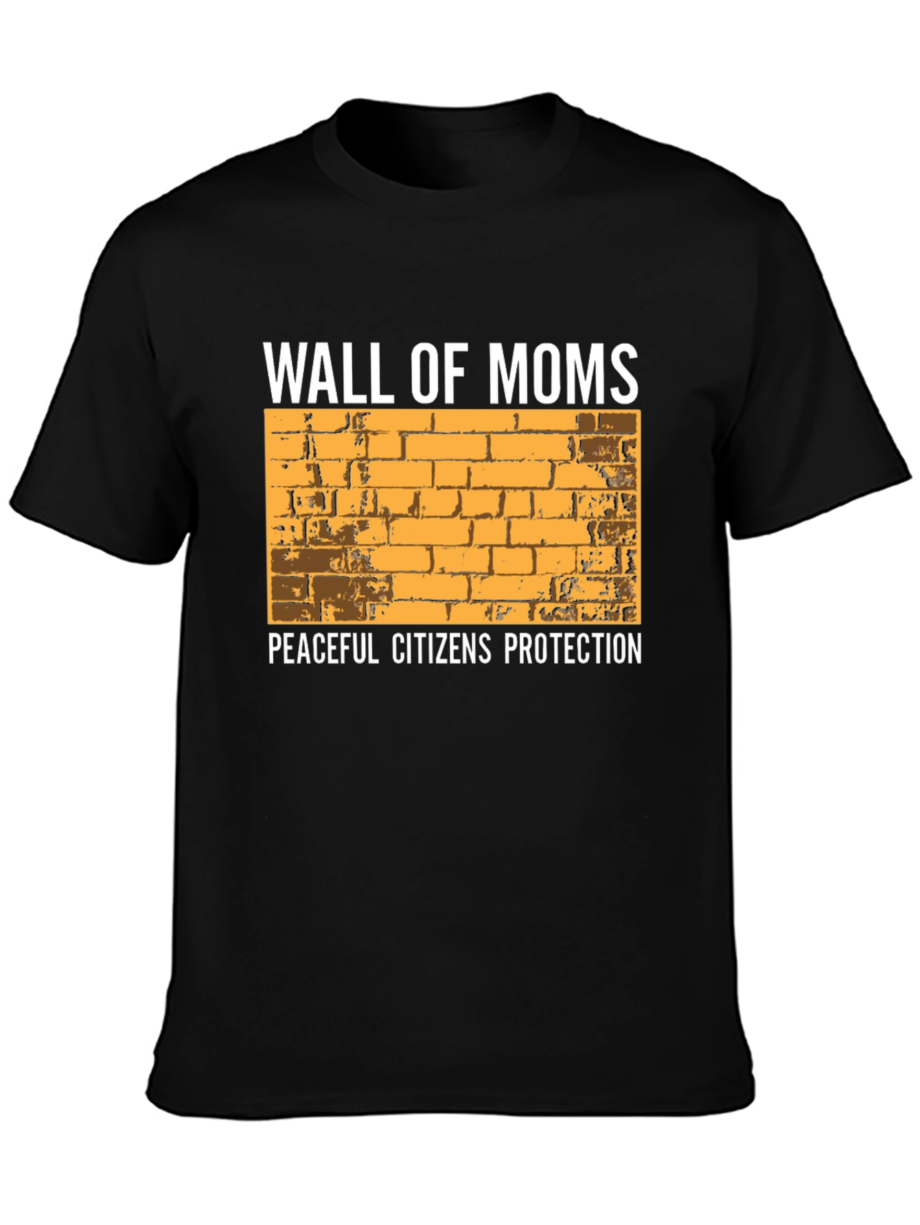 Wall of Moms Graphic Tee - Peaceful Citizens Protection