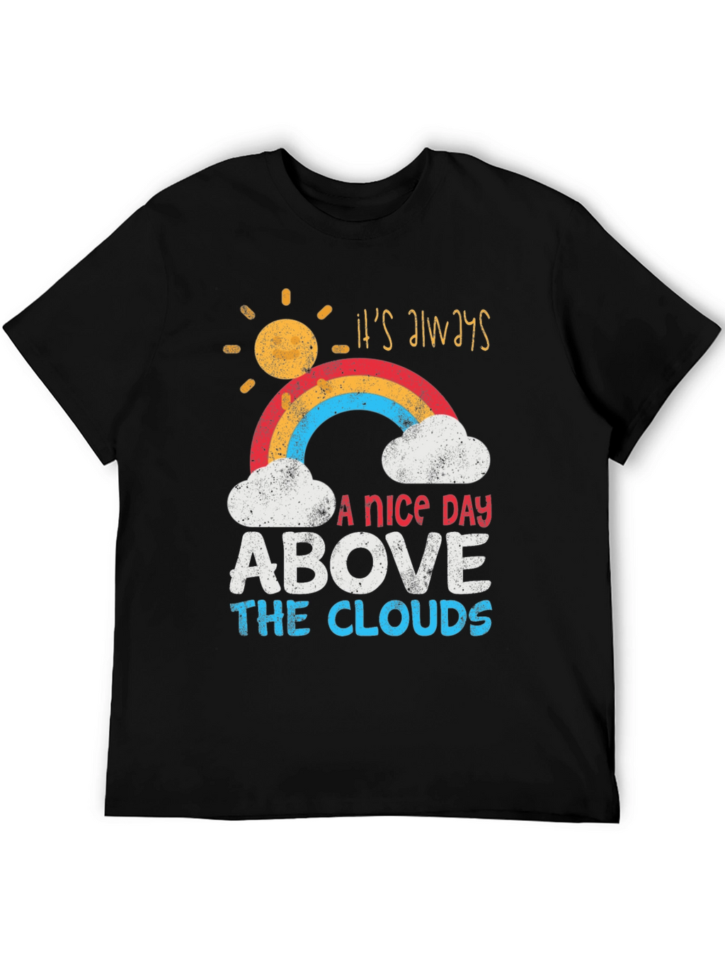 Its Always A Nice Day T-Shirt