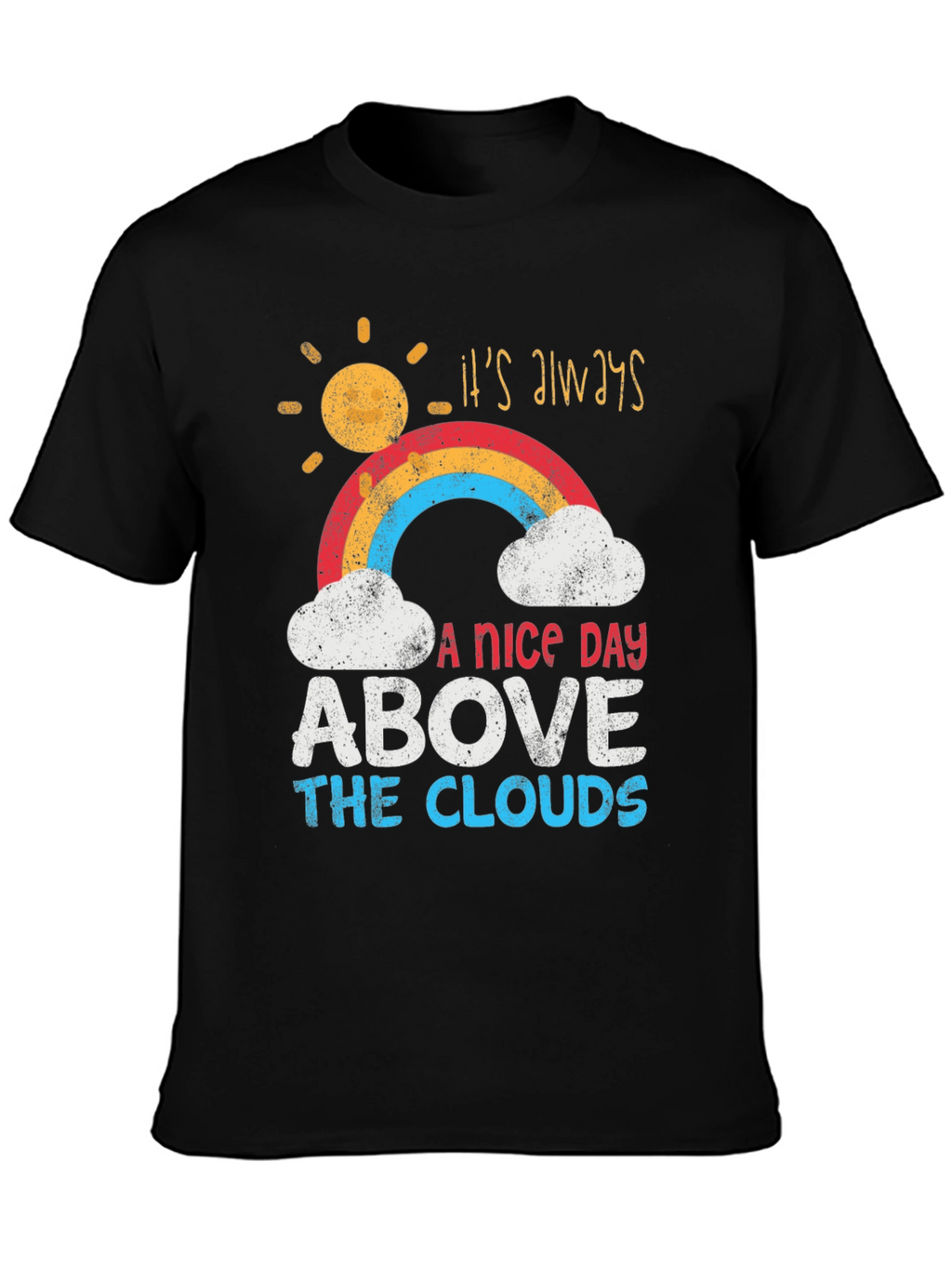 Its Always A Nice Day T-Shirt