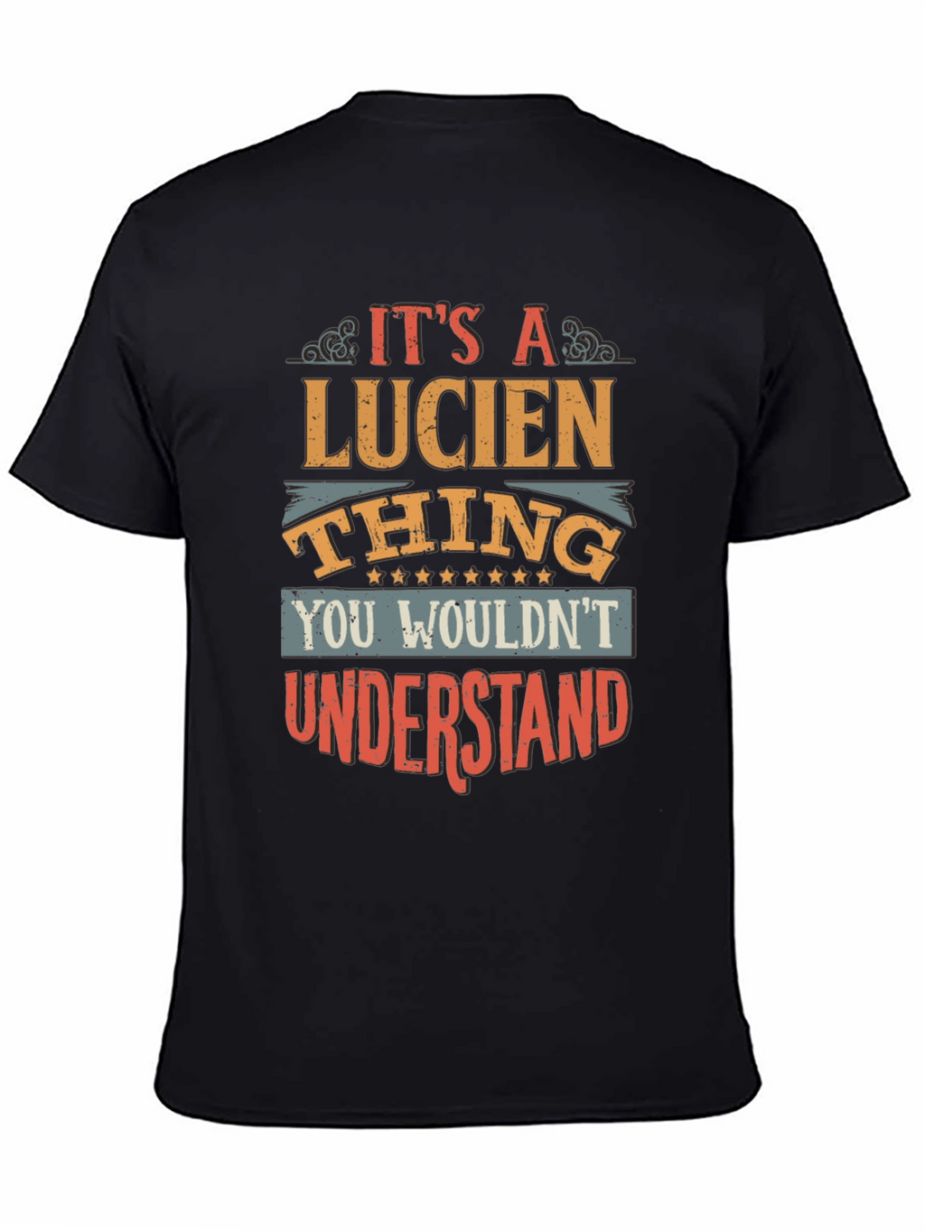 Its a Lucien Thing T-Shirt